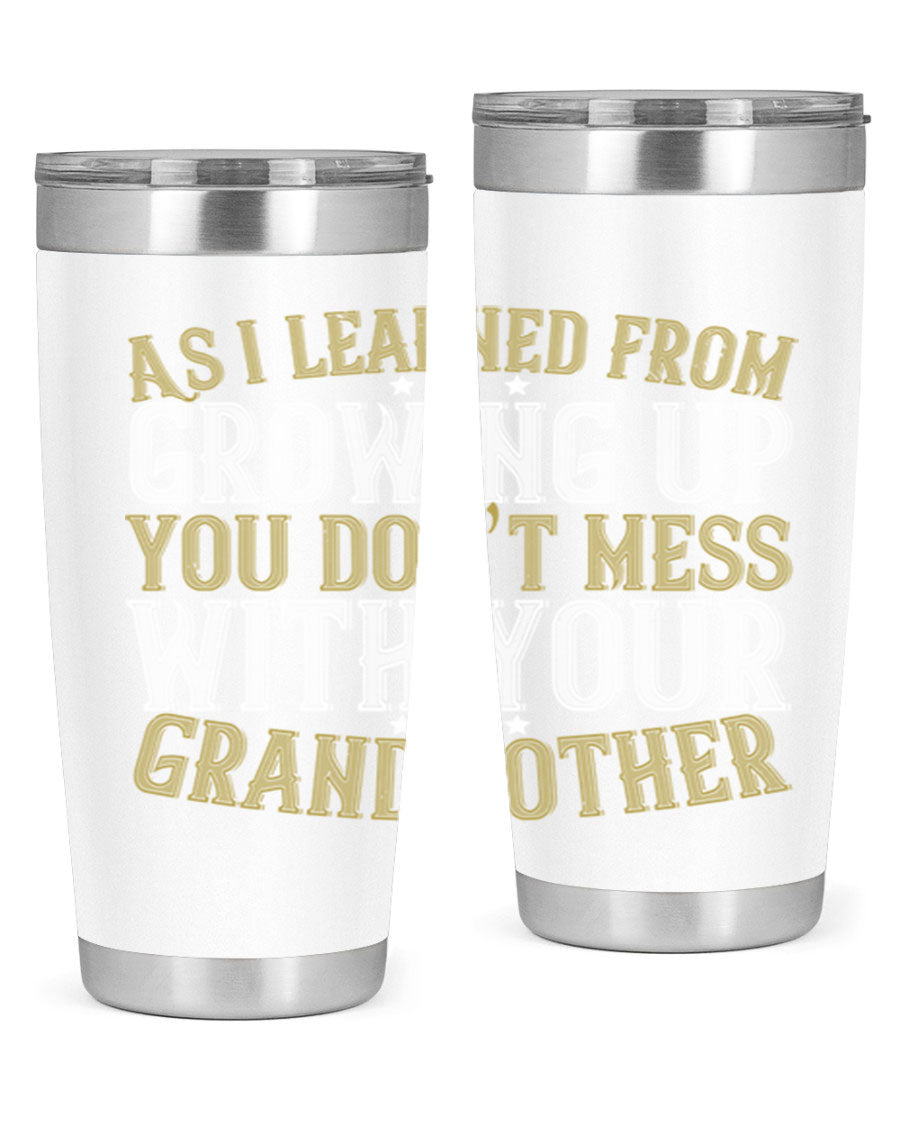 20oz and 30oz stainless steel tumblers with humorous print about grandmothers, showcasing double wall vacuum insulation.