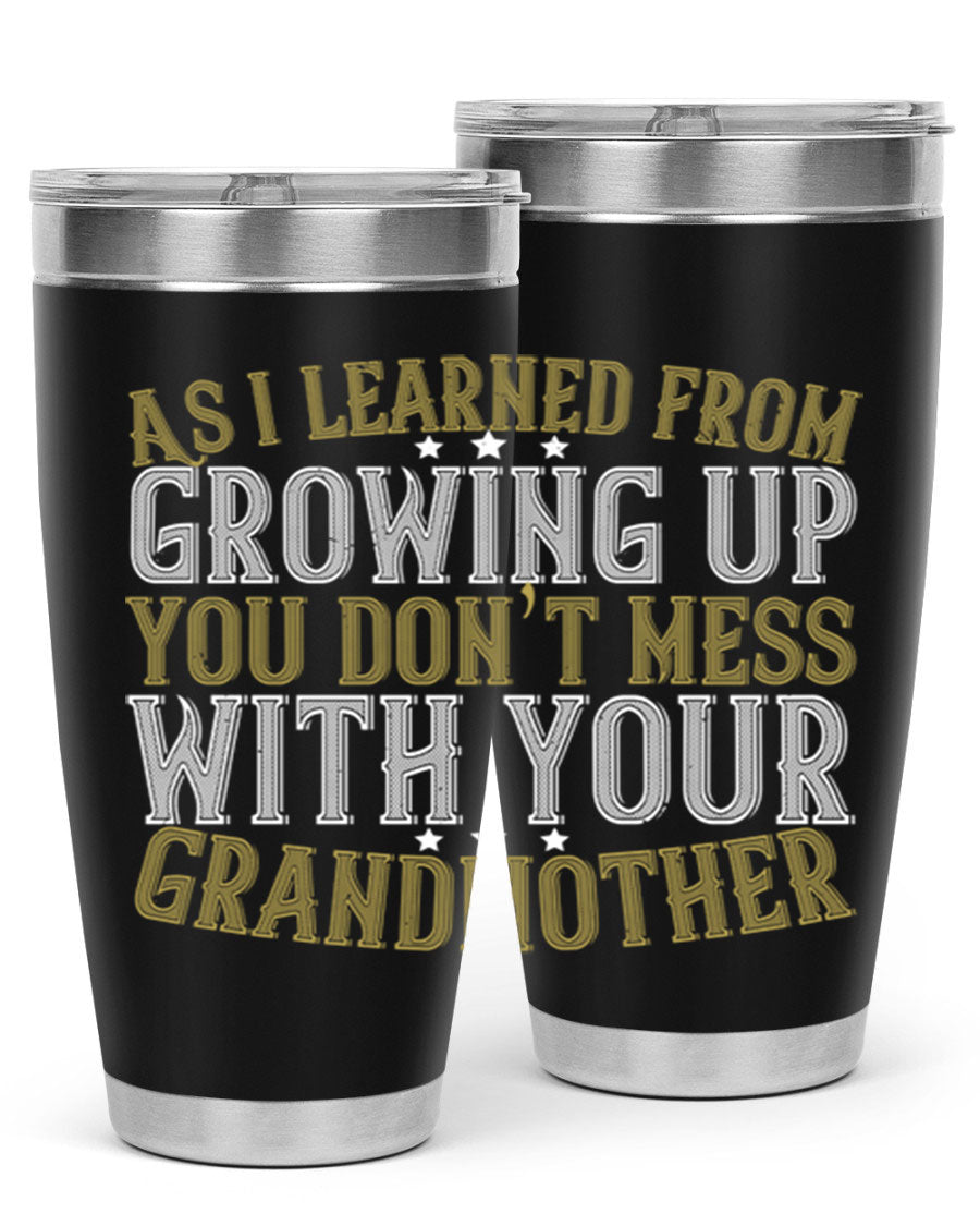 20oz and 30oz stainless steel tumblers with humorous print about grandmothers, showcasing double wall vacuum insulation.