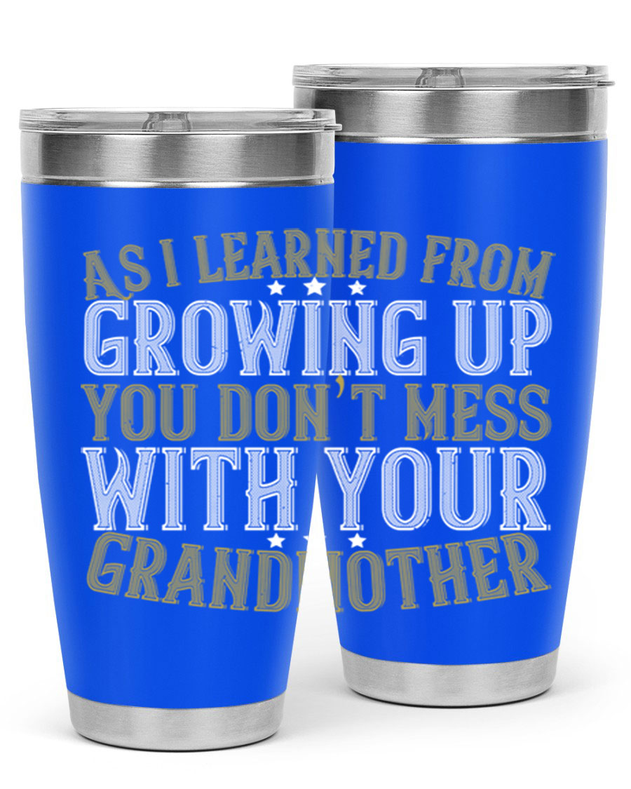 20oz and 30oz stainless steel tumblers with humorous print about grandmothers, showcasing double wall vacuum insulation.