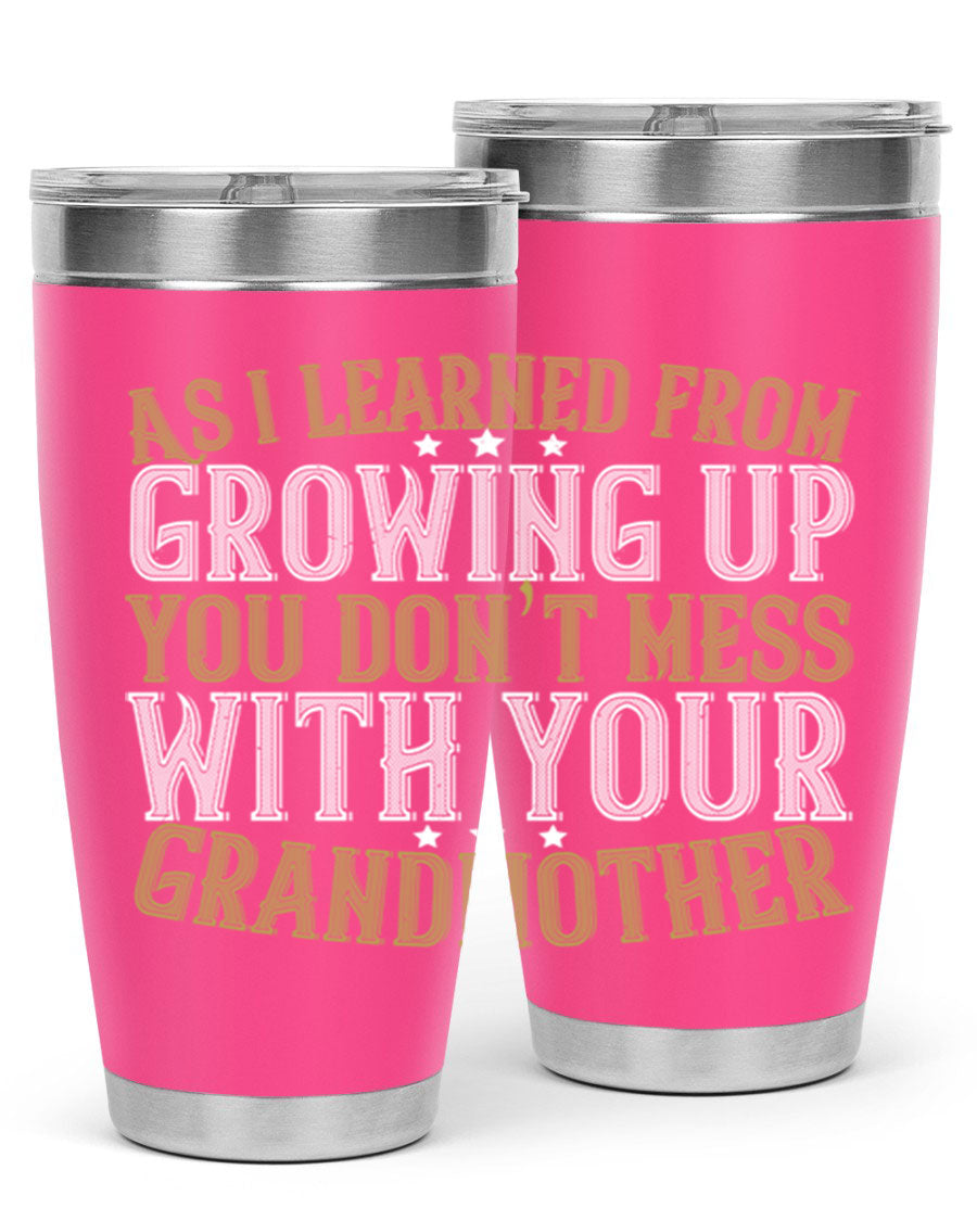 20oz and 30oz stainless steel tumblers with humorous print about grandmothers, showcasing double wall vacuum insulation.