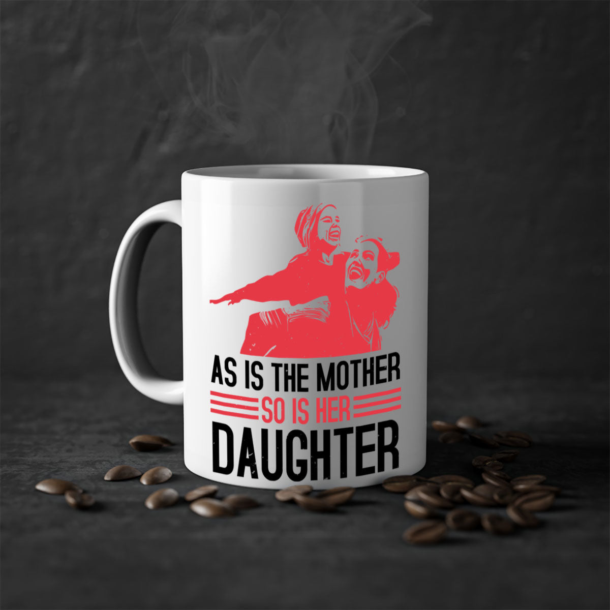 Two-tone ceramic mug with colored handle and interior, featuring the phrase 'As is the mother so is her daughter' for Mother's Day.