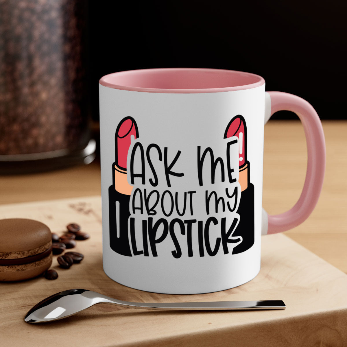 Two-tone ceramic coffee mug with colored handle and interior, featuring the text 'Ask Me About My Lipstick Style 141#'.