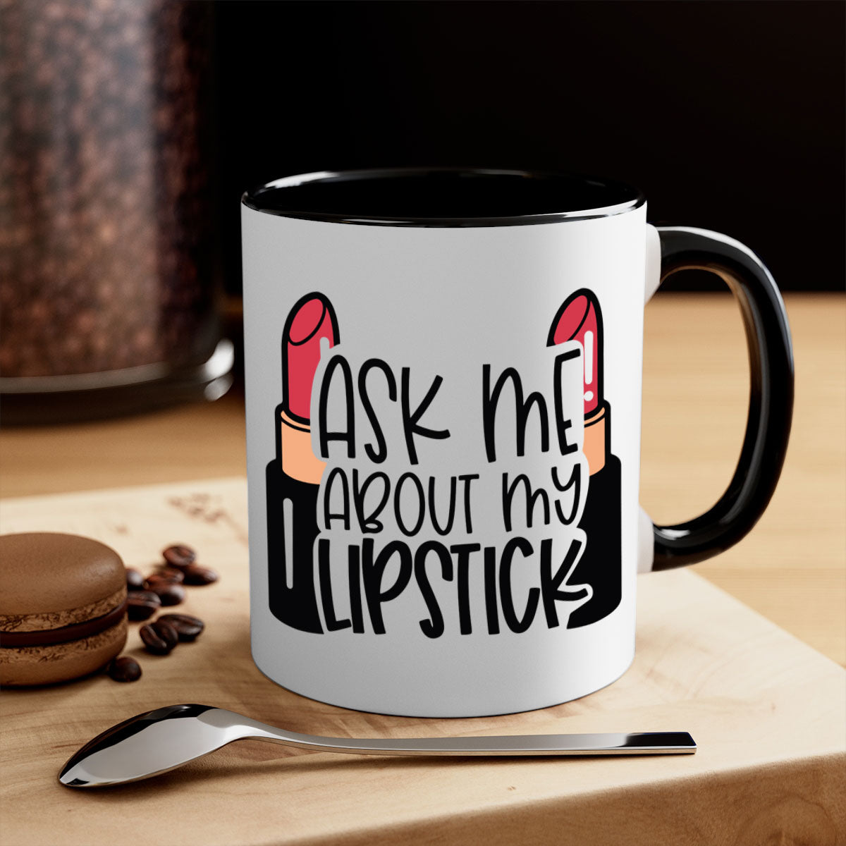 Two-tone ceramic coffee mug with colored handle and interior, featuring the text 'Ask Me About My Lipstick Style 141#'.