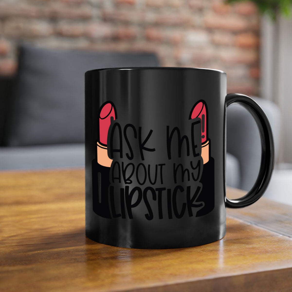 Two-tone ceramic coffee mug with colored handle and interior, featuring the text 'Ask Me About My Lipstick Style 141#'.