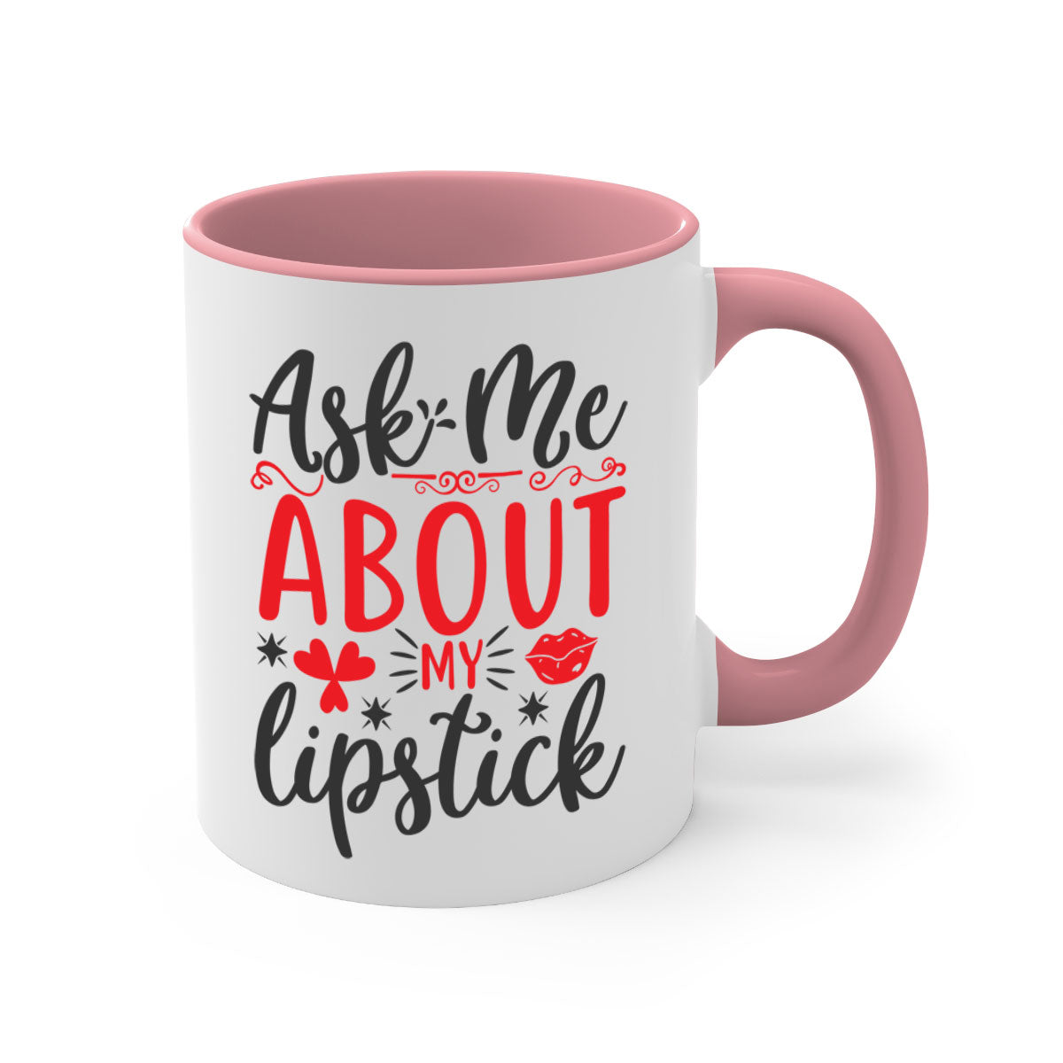 A stylish two-tone coffee mug with a colored handle and interior, featuring the phrase 'Ask Me About My Lipstick' in a glossy finish.