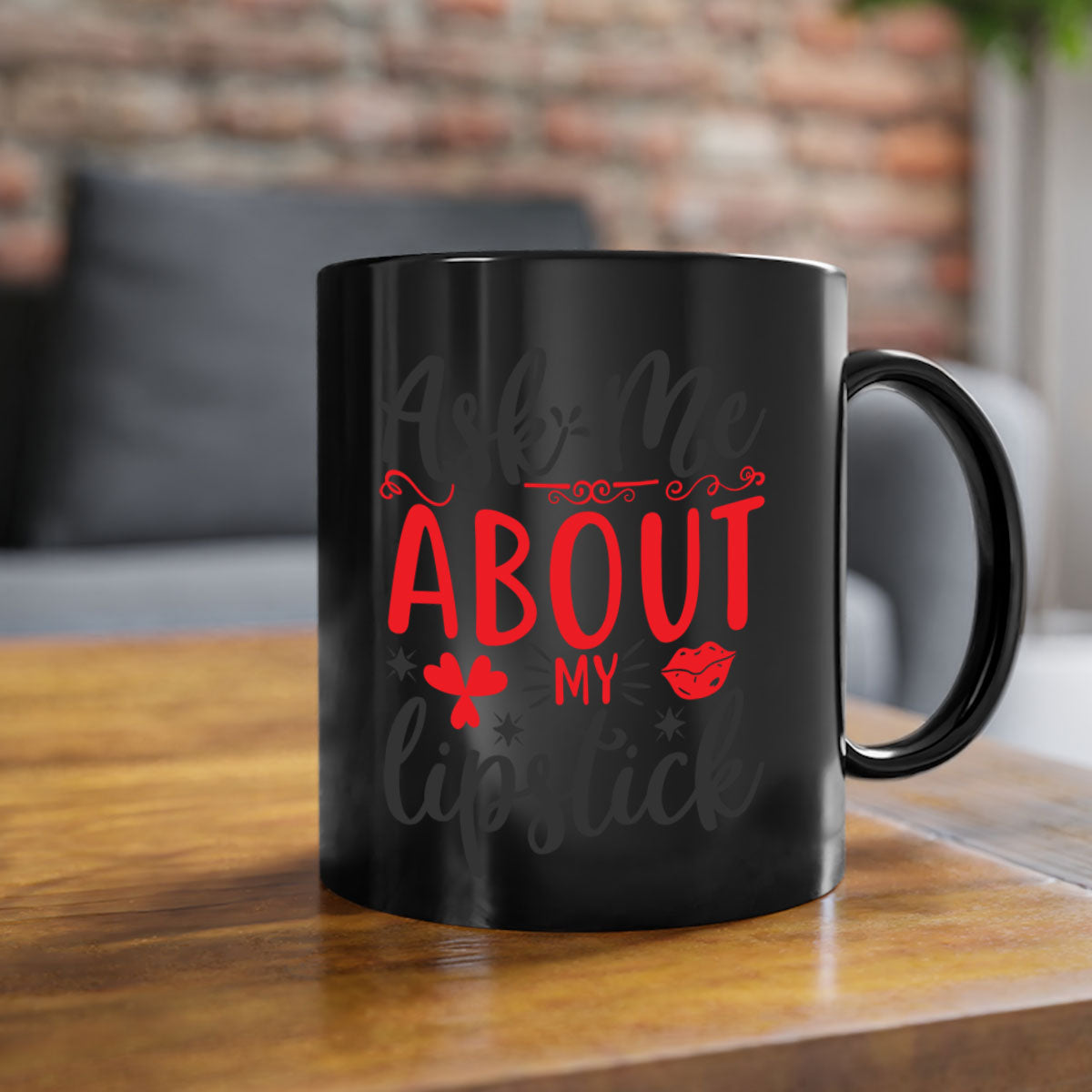 A stylish two-tone coffee mug with a colored handle and interior, featuring the phrase 'Ask Me About My Lipstick' in a glossy finish.