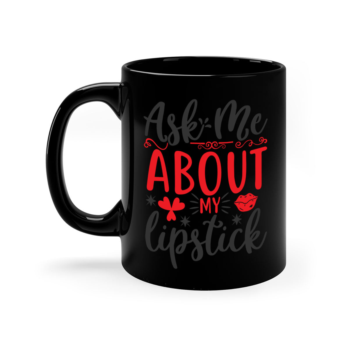 A stylish two-tone coffee mug with a colored handle and interior, featuring the phrase 'Ask Me About My Lipstick' in a glossy finish.