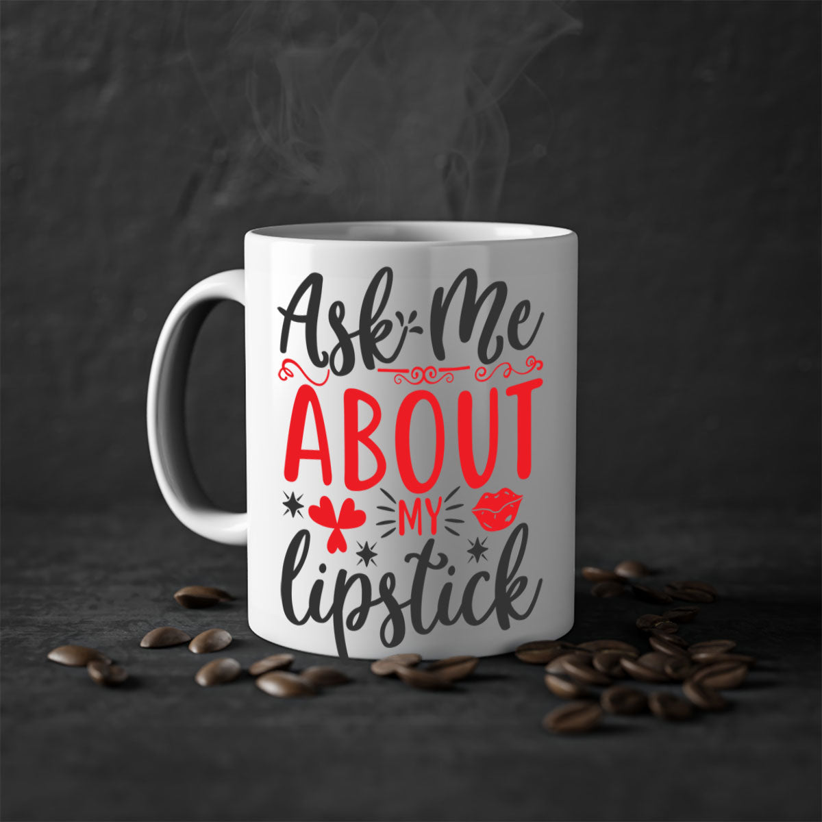 A stylish two-tone coffee mug with a colored handle and interior, featuring the phrase 'Ask Me About My Lipstick' in a glossy finish.