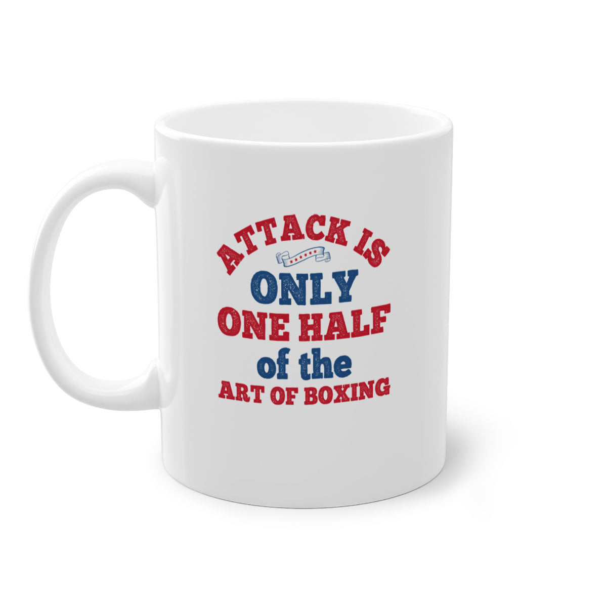 A stylish two-tone ceramic mug featuring the phrase 'Attack is only one half of the art of boxing 1845#' with a glossy finish and colored handle.