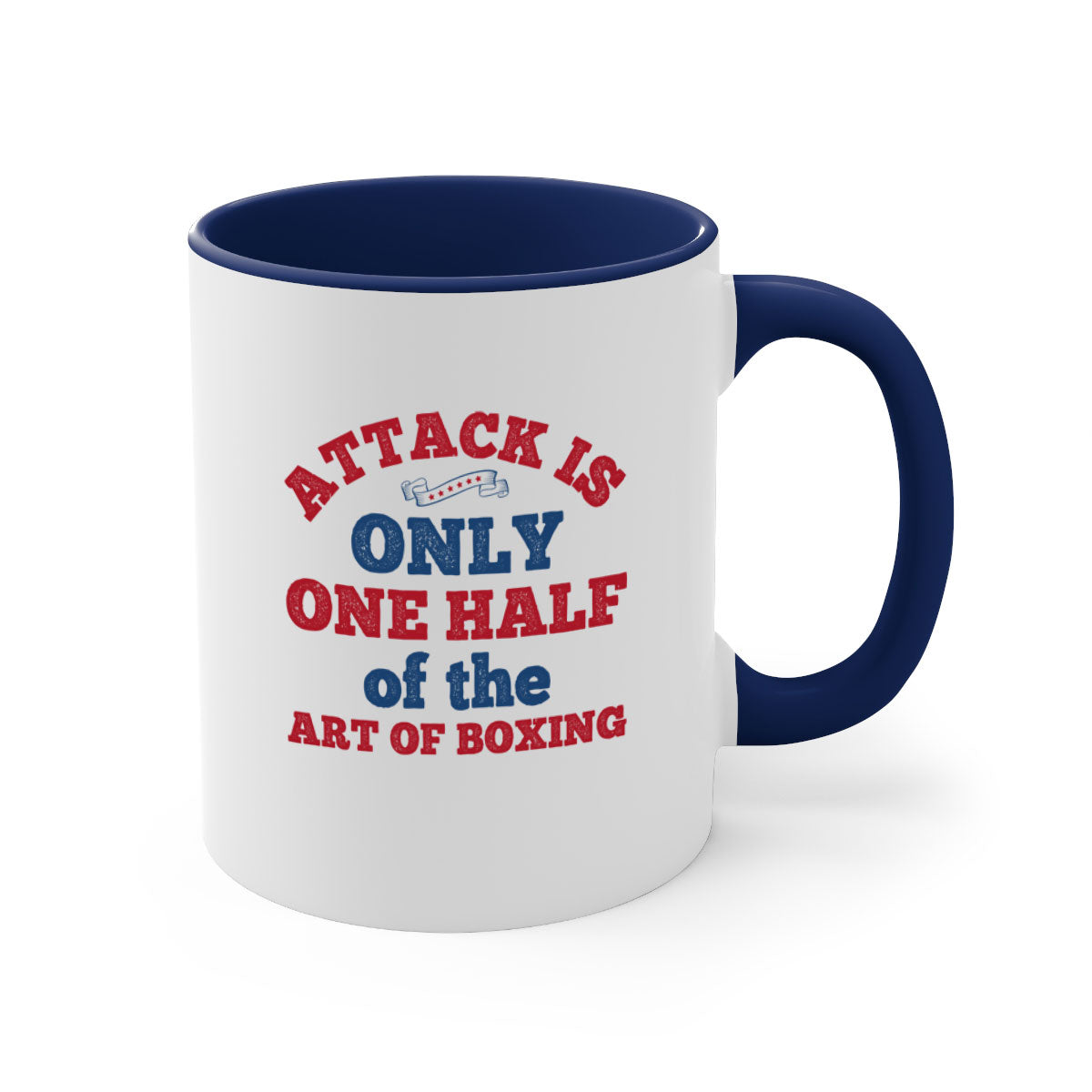 A stylish two-tone ceramic mug featuring the phrase 'Attack is only one half of the art of boxing 1845#' with a glossy finish and colored handle.