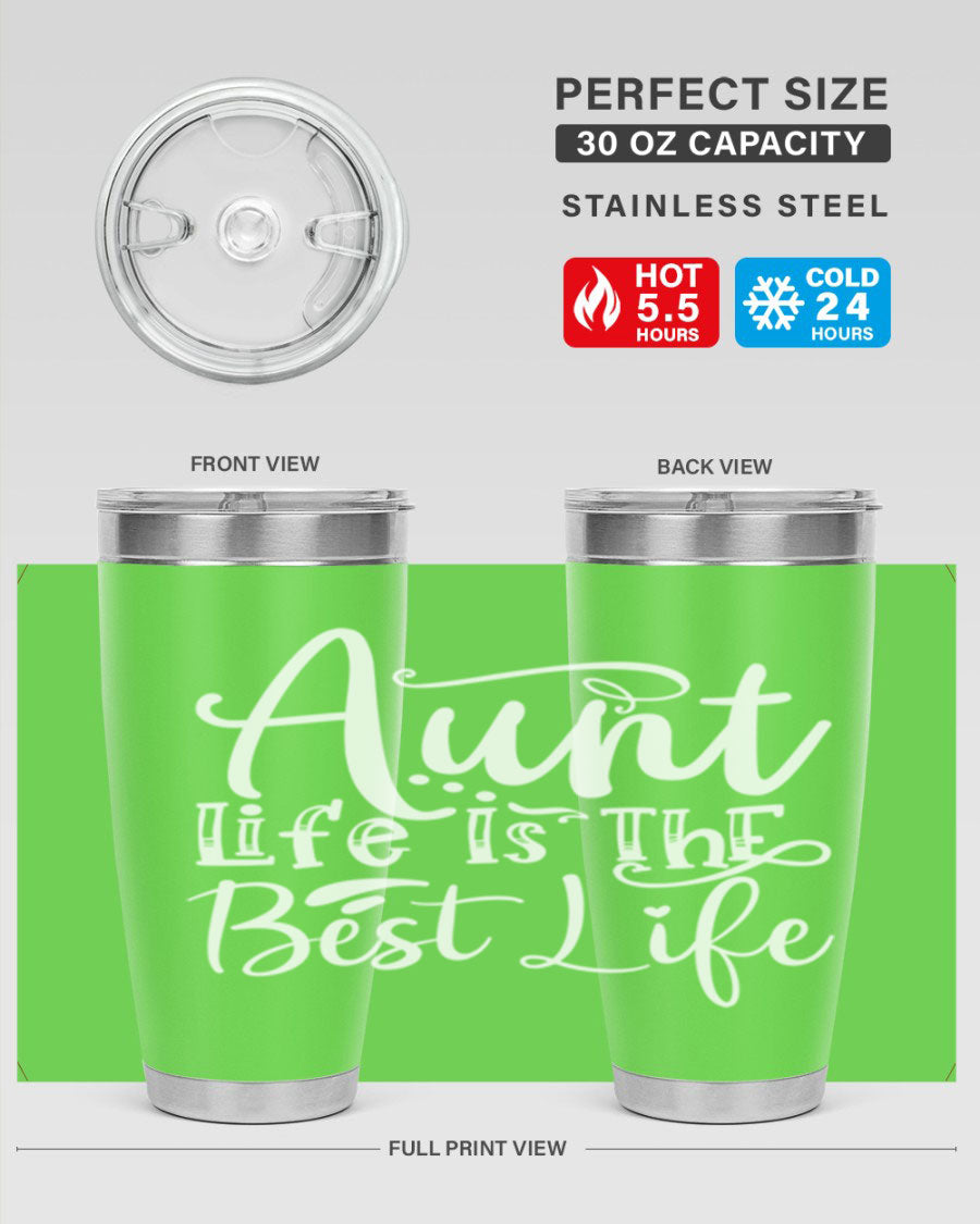 Aunt Life Is The Best Life Style 17# Tumbler in stainless steel with a stylish design, perfect for keeping drinks hot or cold.