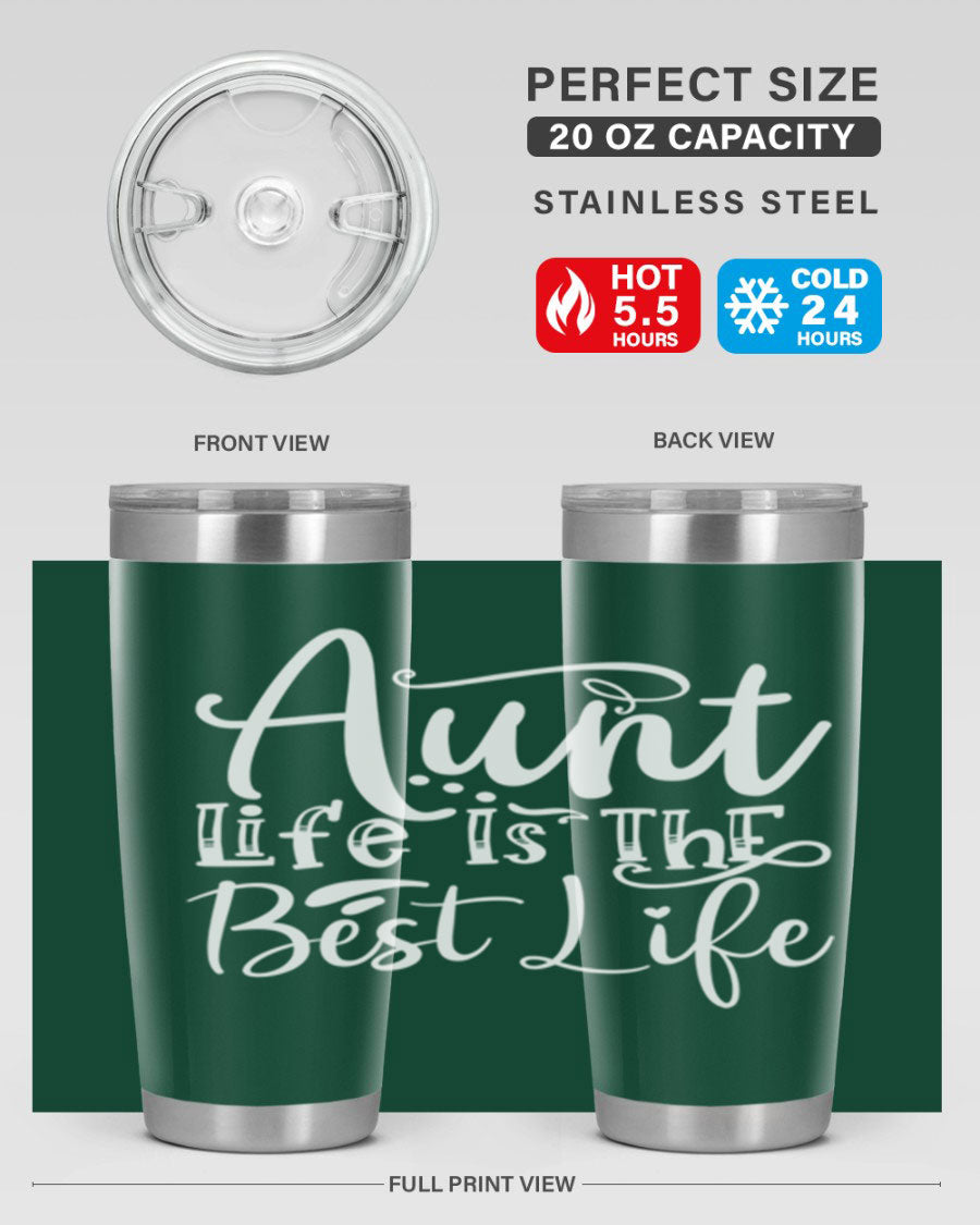 Aunt Life Is The Best Life Style 17# Tumbler in stainless steel with a stylish design, perfect for keeping drinks hot or cold.