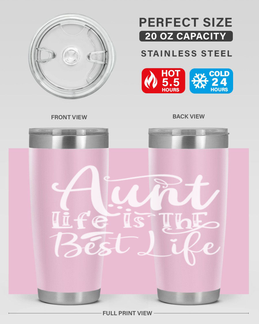 Aunt Life Is The Best Life Style 17# Tumbler in stainless steel with a stylish design, perfect for keeping drinks hot or cold.