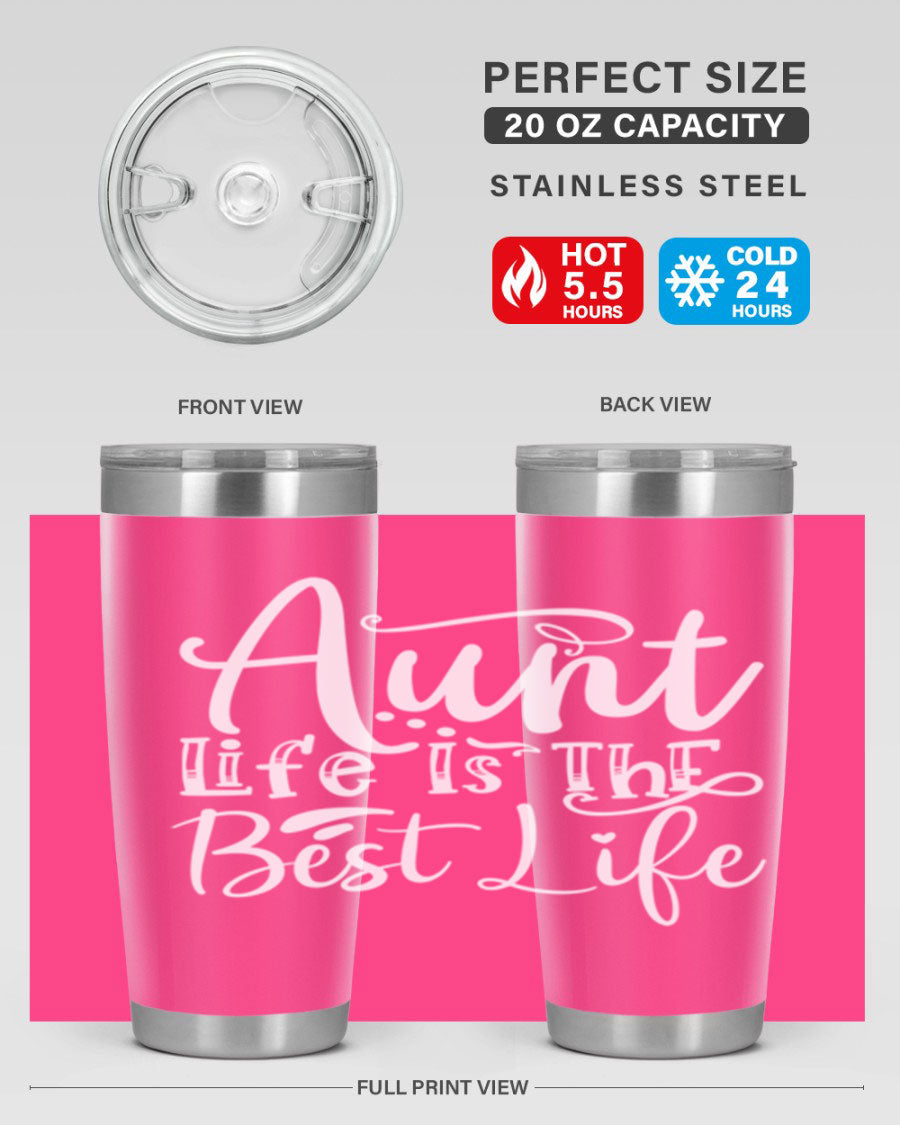 Aunt Life Is The Best Life Style 17# Tumbler in stainless steel with a stylish design, perfect for keeping drinks hot or cold.