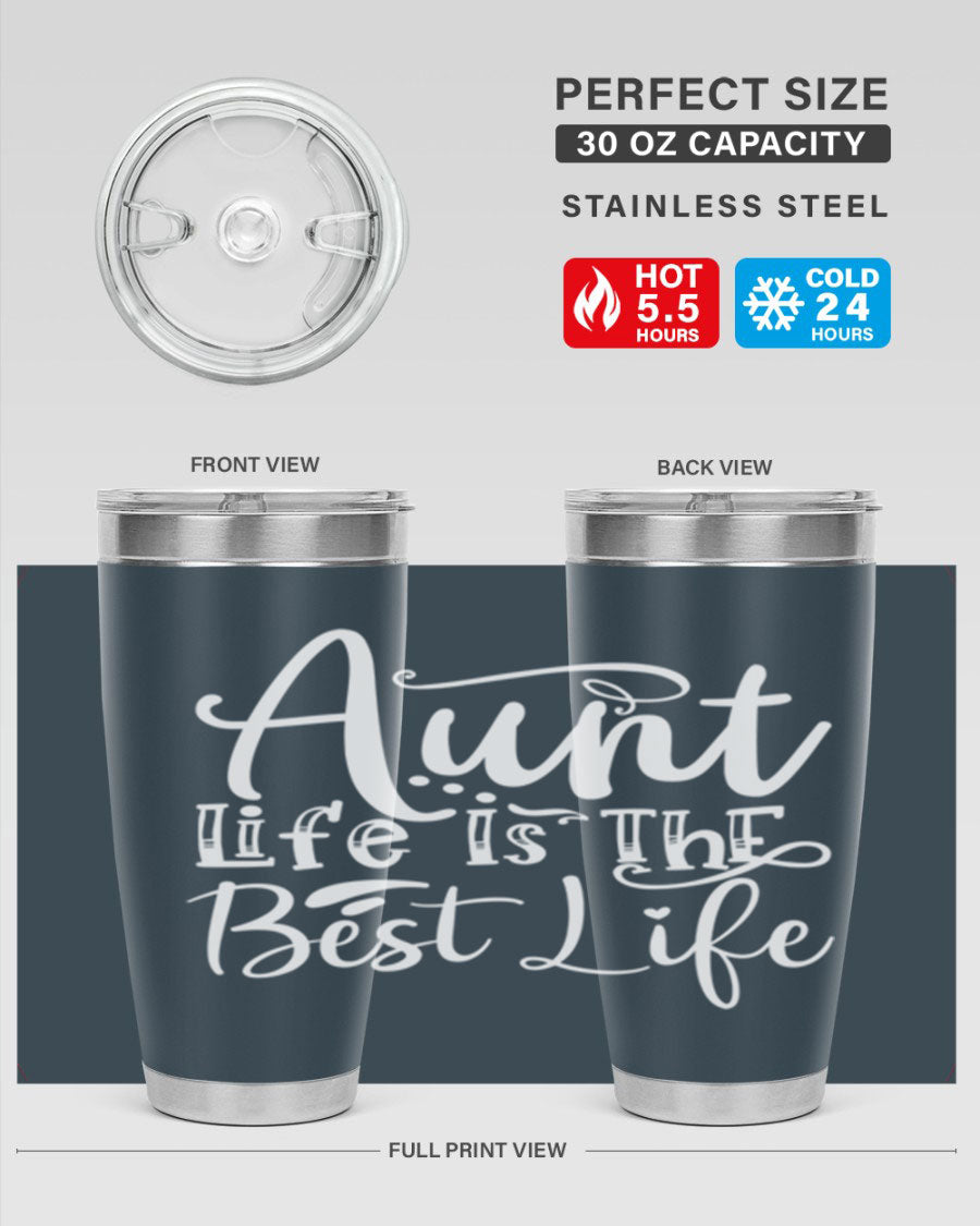 Aunt Life Is The Best Life Style 17# Tumbler in stainless steel with a stylish design, perfect for keeping drinks hot or cold.