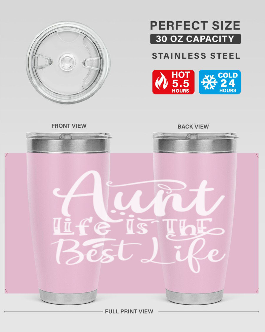 Aunt Life Is The Best Life Style 17# Tumbler in stainless steel with a stylish design, perfect for keeping drinks hot or cold.