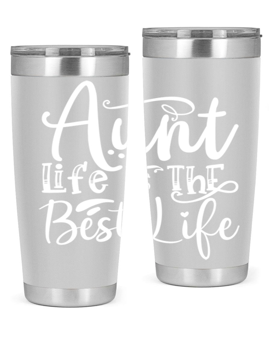 Aunt Life Is The Best Life Style 17# Tumbler in stainless steel with a stylish design, perfect for keeping drinks hot or cold.