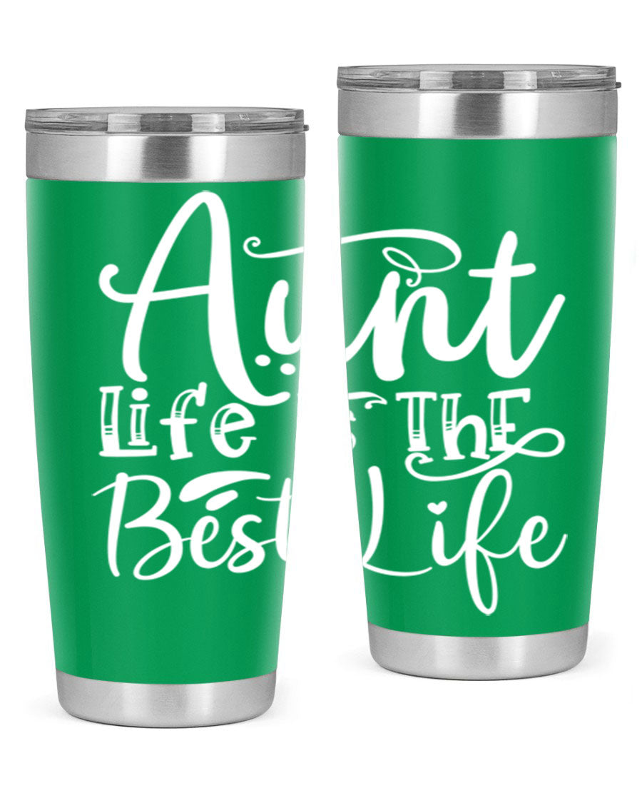 Aunt Life Is The Best Life Style 17# Tumbler in stainless steel with a stylish design, perfect for keeping drinks hot or cold.