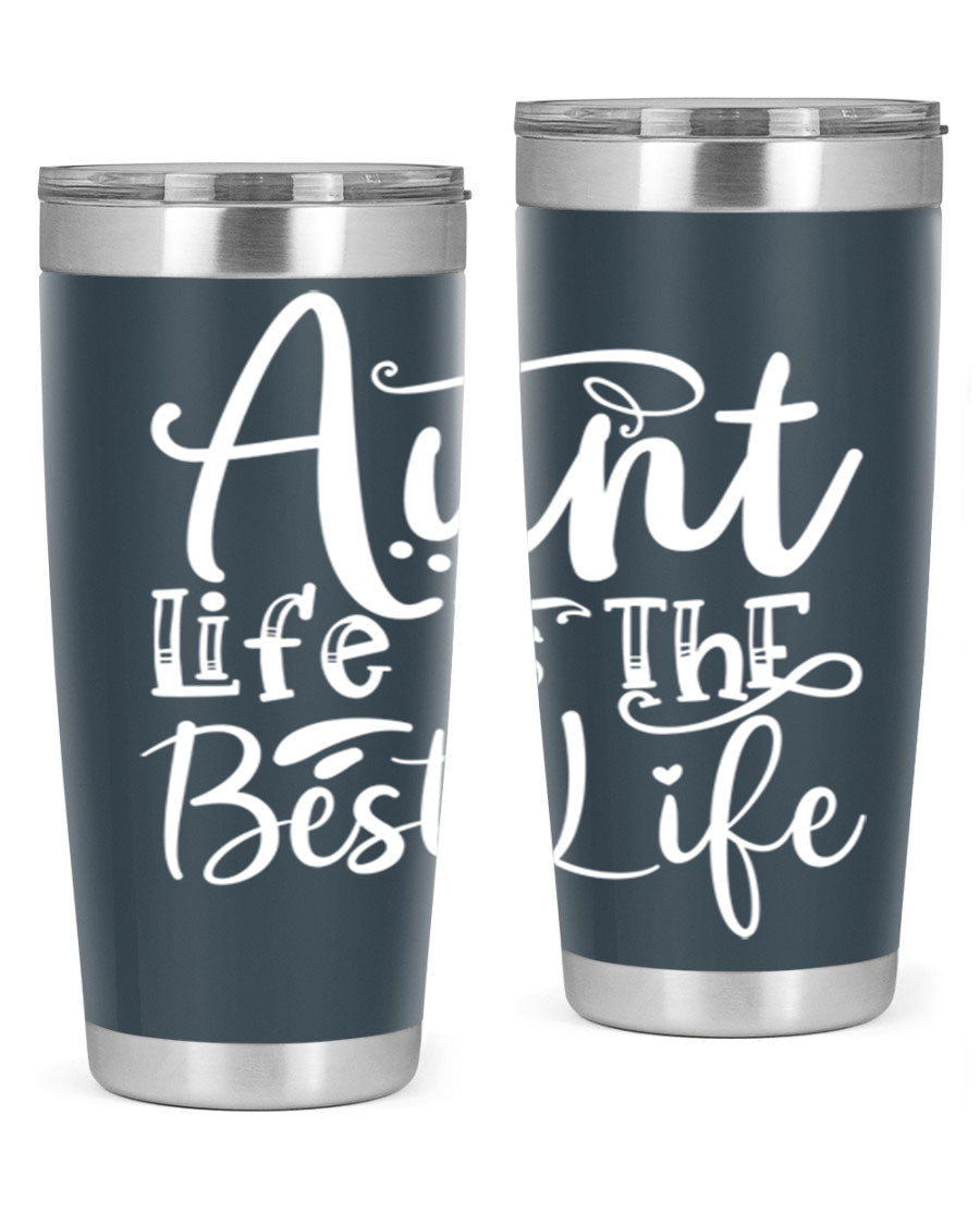 Aunt Life Is The Best Life Style 17# Tumbler in stainless steel with a stylish design, perfect for keeping drinks hot or cold.