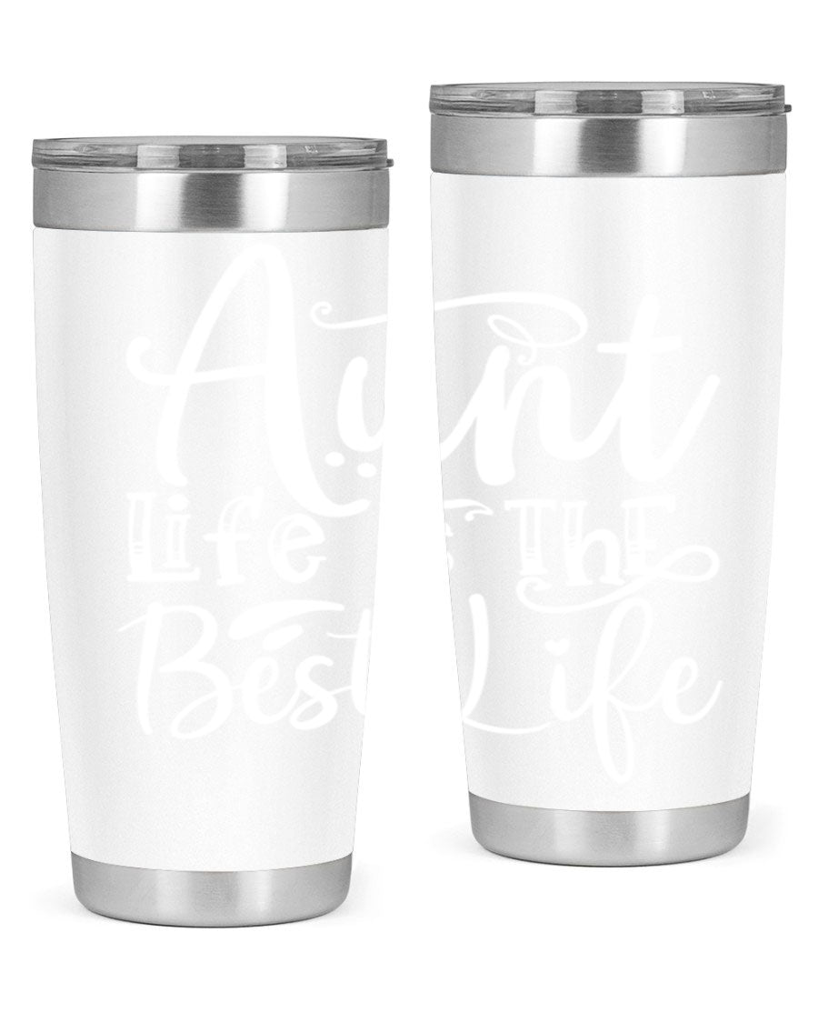 Aunt Life Is The Best Life Style 17# Tumbler in stainless steel with a stylish design, perfect for keeping drinks hot or cold.