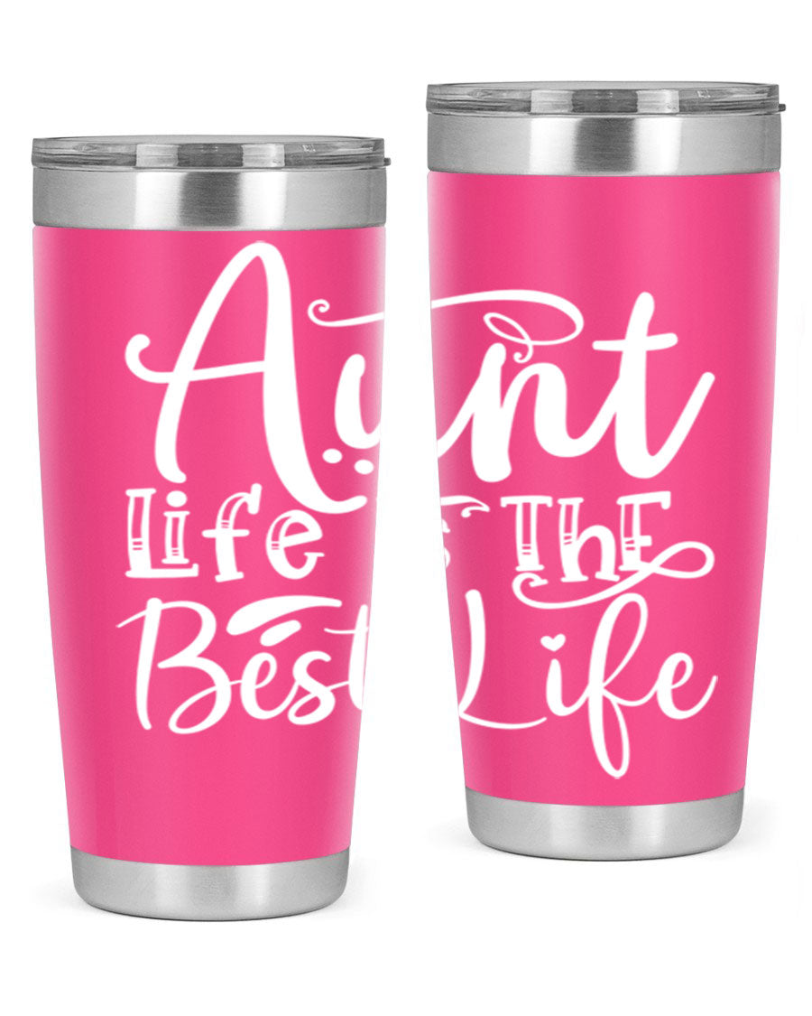 Aunt Life Is The Best Life Style 17# Tumbler in stainless steel with a stylish design, perfect for keeping drinks hot or cold.