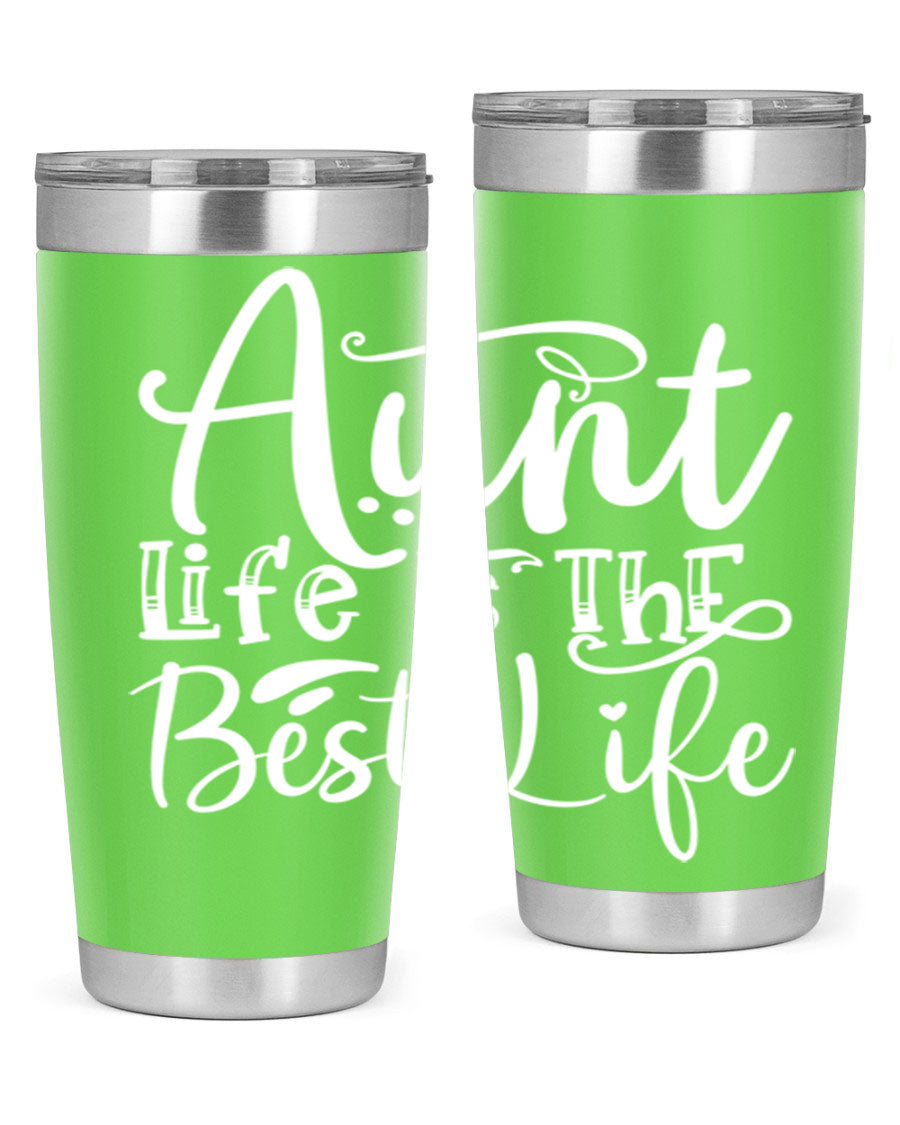 Aunt Life Is The Best Life Style 17# Tumbler in stainless steel with a stylish design, perfect for keeping drinks hot or cold.