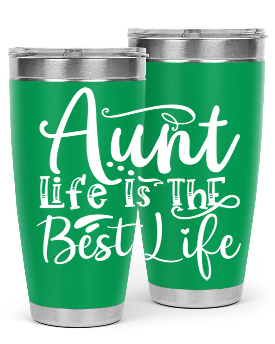 Aunt Life Is The Best Life Style 17# Tumbler in stainless steel with a stylish design, perfect for keeping drinks hot or cold.