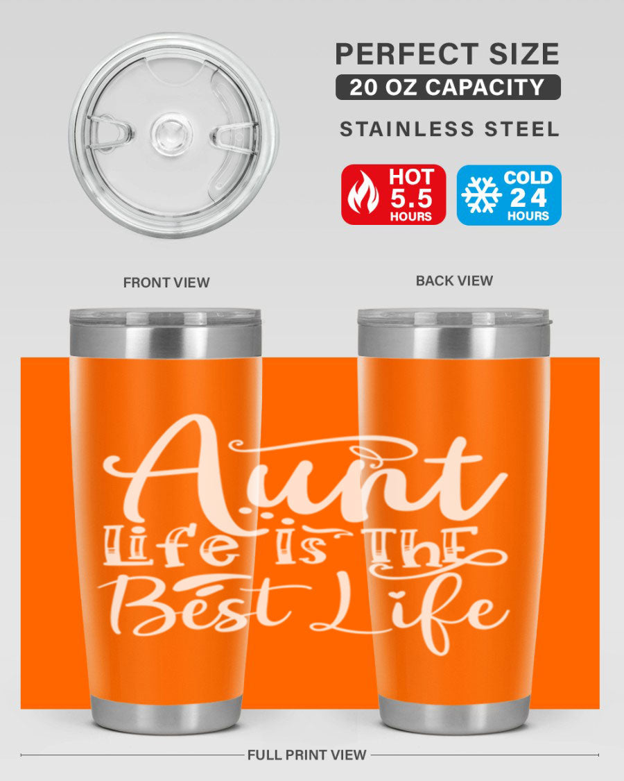 Aunt Life Is The Best Life Style 17# Tumbler in stainless steel with a stylish design, perfect for keeping drinks hot or cold.