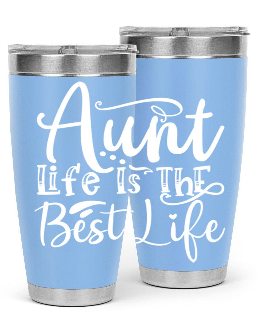 Aunt Life Is The Best Life Style 17# Tumbler in stainless steel with a stylish design, perfect for keeping drinks hot or cold.