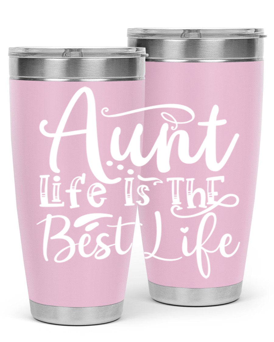 Aunt Life Is The Best Life Style 17# Tumbler in stainless steel with a stylish design, perfect for keeping drinks hot or cold.