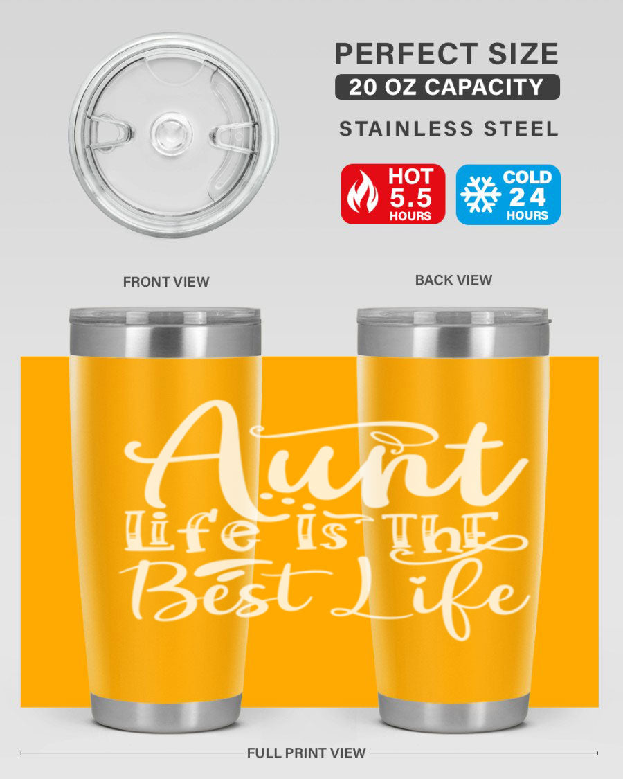 Aunt Life Is The Best Life Style 17# Tumbler in stainless steel with a stylish design, perfect for keeping drinks hot or cold.