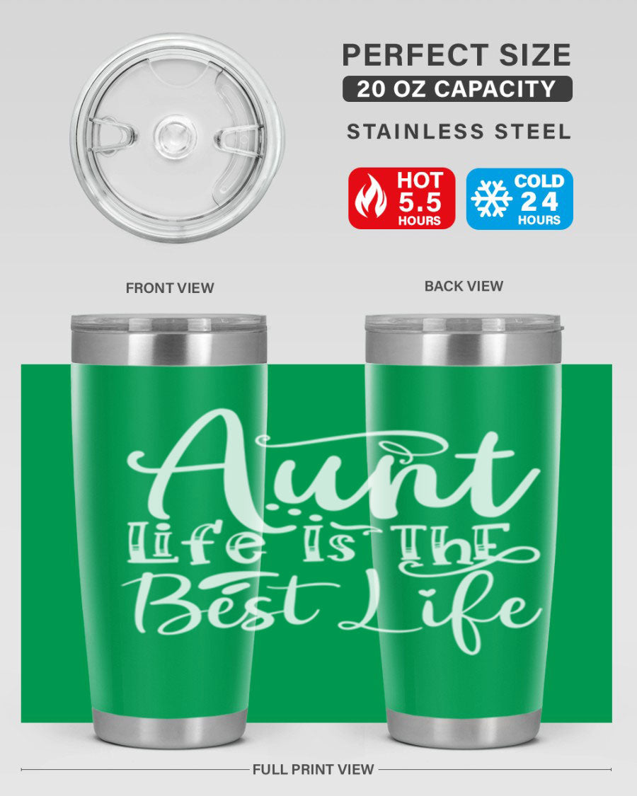 Aunt Life Is The Best Life Style 17# Tumbler in stainless steel with a stylish design, perfect for keeping drinks hot or cold.