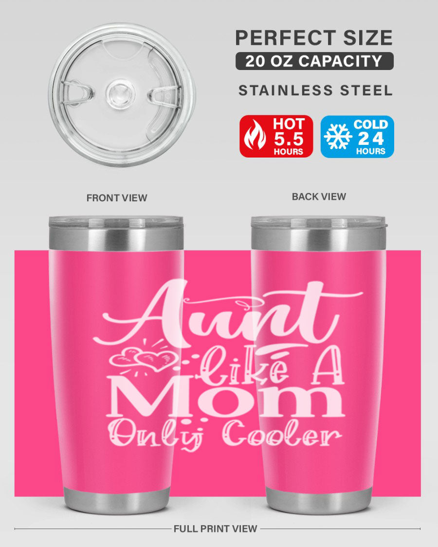 Aunt Like A Mom Only Cooler Style 14# tumbler in stainless steel with a vibrant print, showcasing its double wall vacuum design.