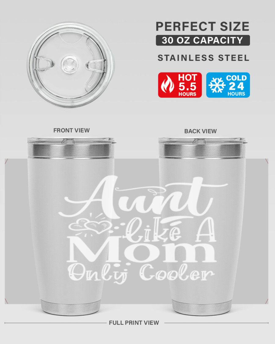 Aunt Like A Mom Only Cooler Style 14# tumbler in stainless steel with a vibrant print, showcasing its double wall vacuum design.