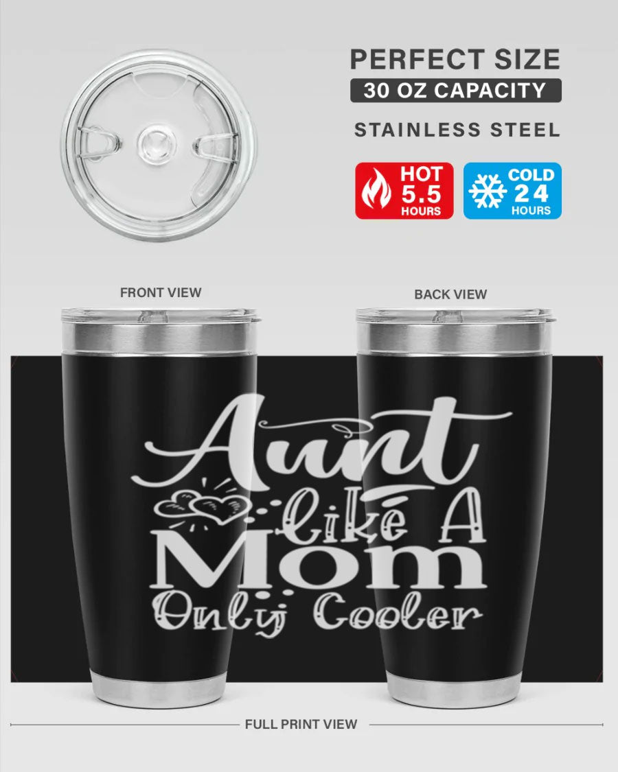 Aunt Like A Mom Only Cooler Style 14# tumbler in stainless steel with a vibrant print, showcasing its double wall vacuum design.