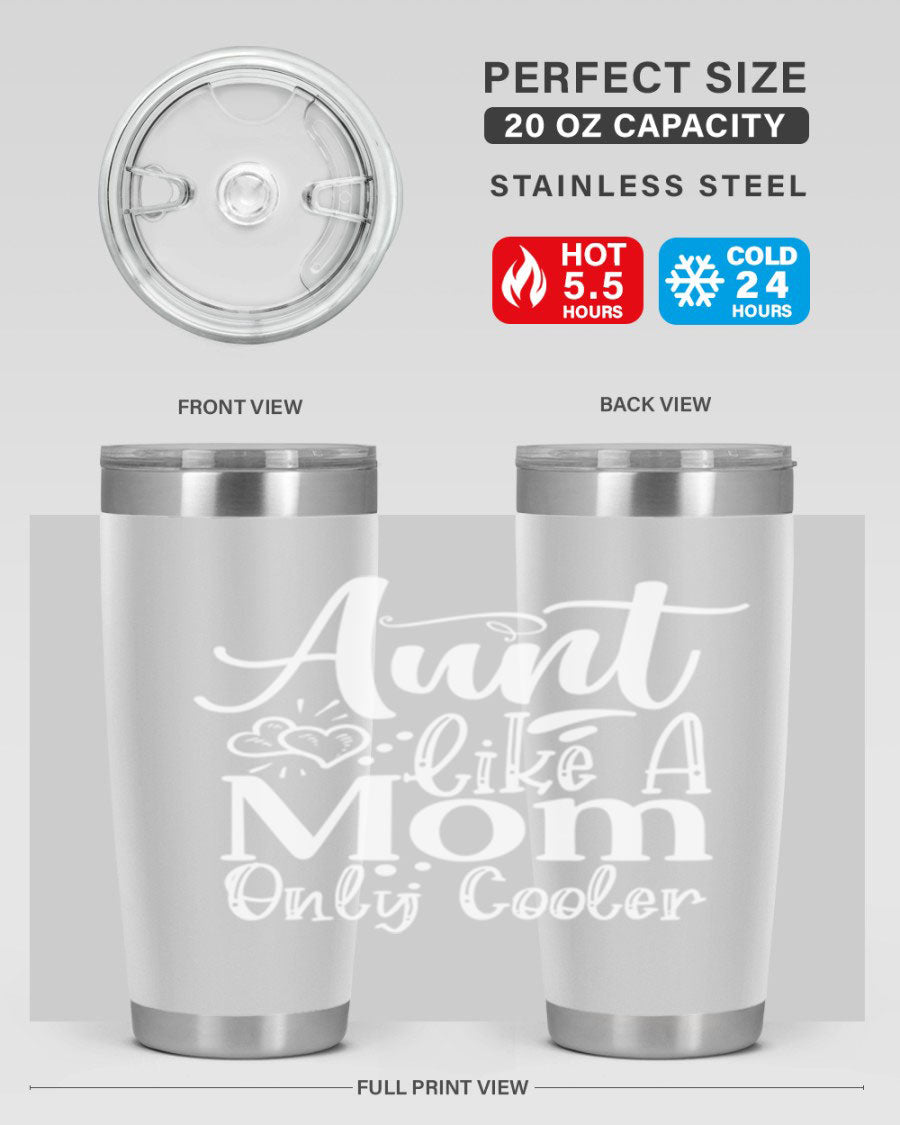 Aunt Like A Mom Only Cooler Style 14# tumbler in stainless steel with a vibrant print, showcasing its double wall vacuum design.