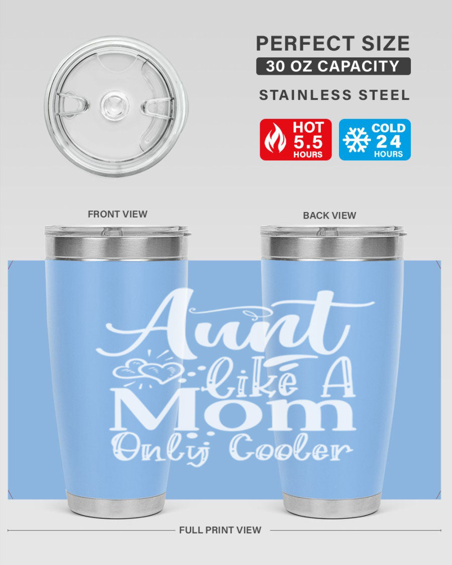 Aunt Like A Mom Only Cooler Style 14# tumbler in stainless steel with a vibrant print, showcasing its double wall vacuum design.