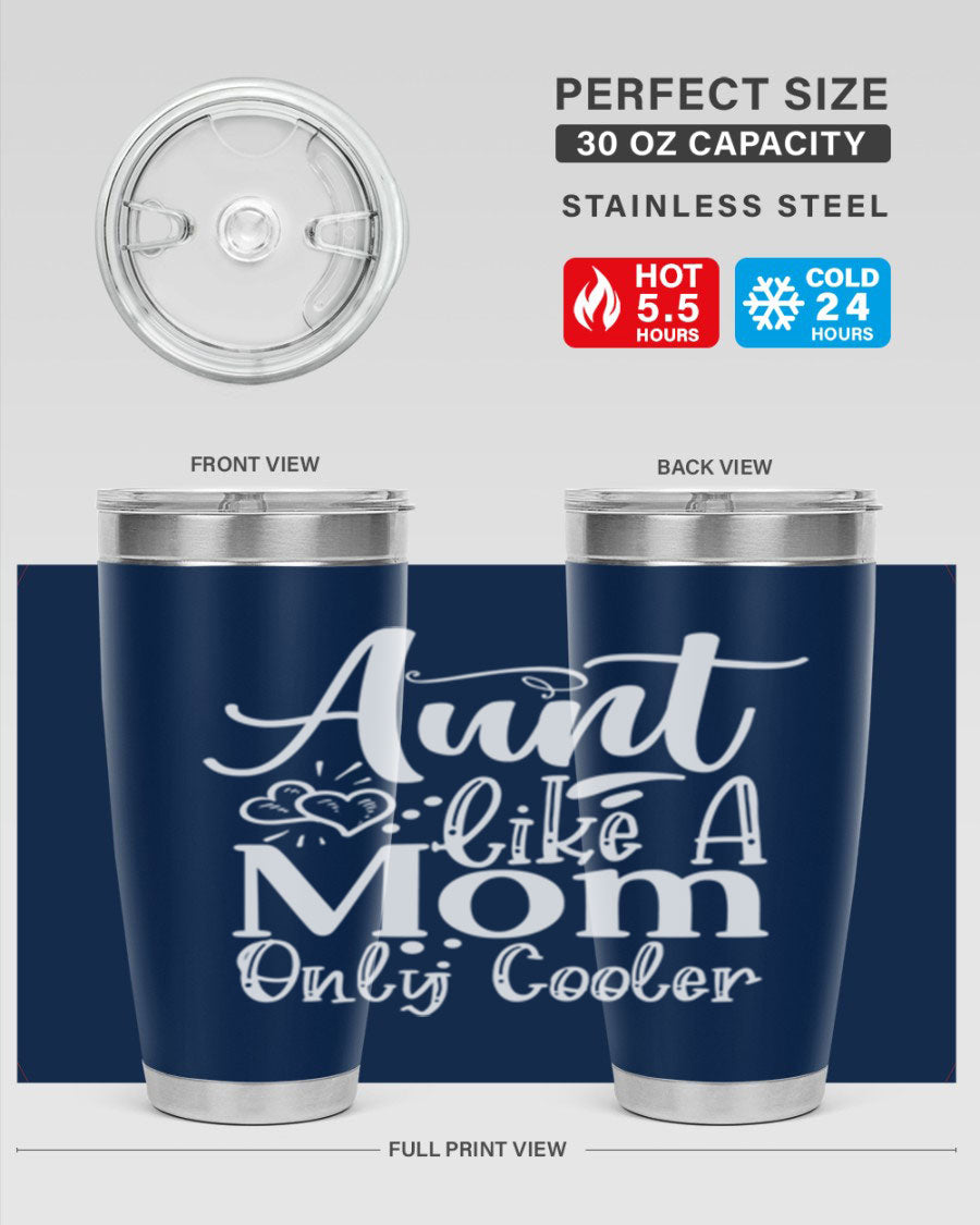 Aunt Like A Mom Only Cooler Style 14# tumbler in stainless steel with a vibrant print, showcasing its double wall vacuum design.