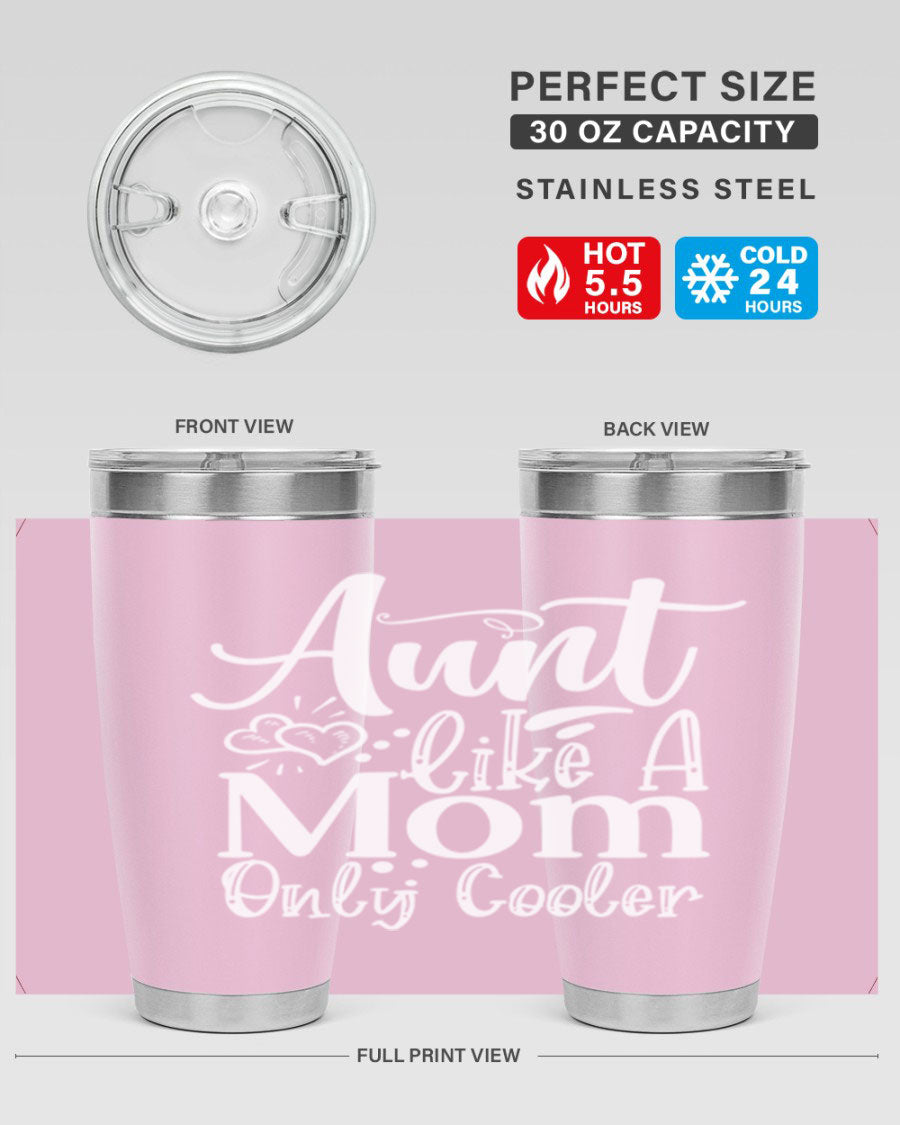 Aunt Like A Mom Only Cooler Style 14# tumbler in stainless steel with a vibrant print, showcasing its double wall vacuum design.