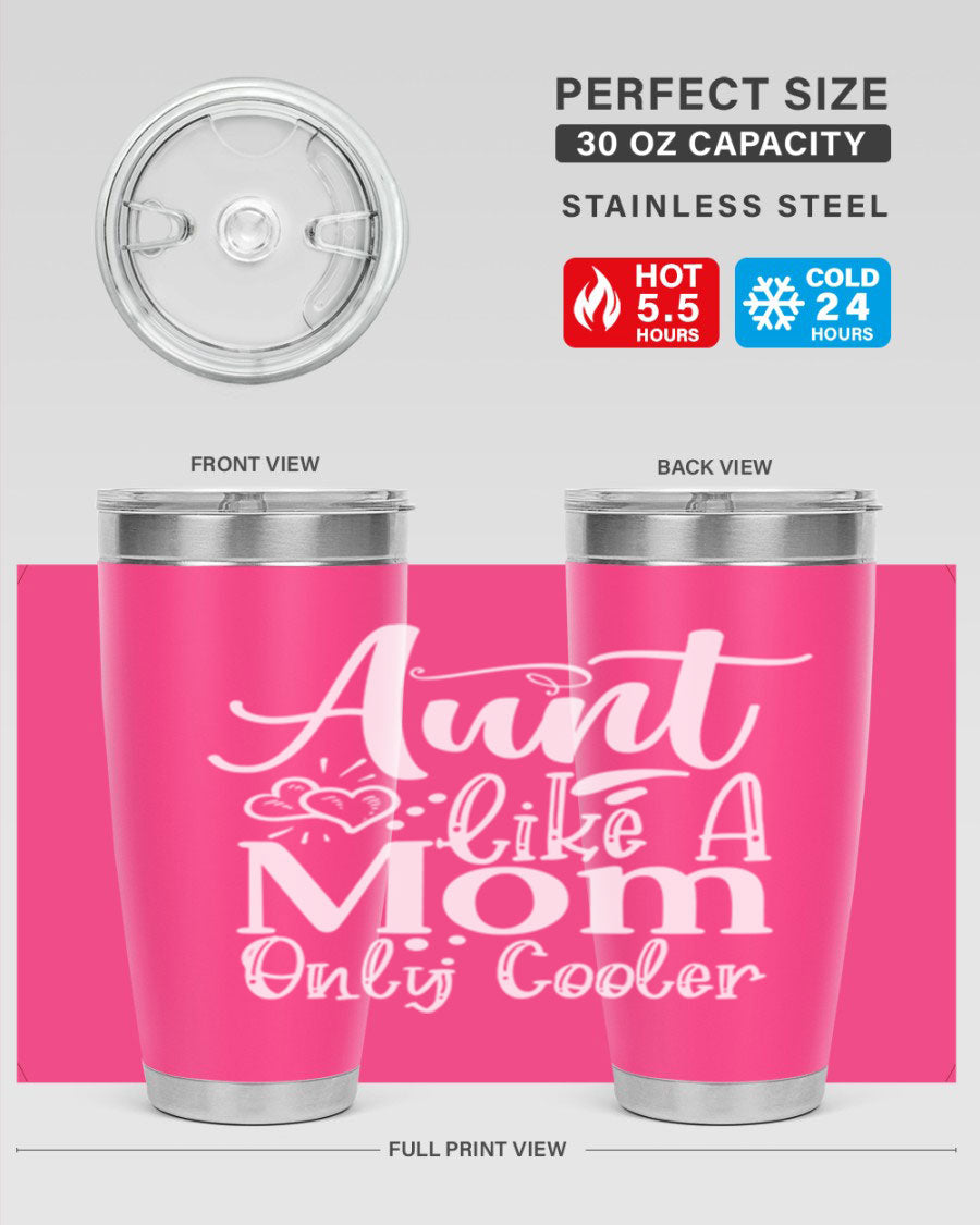 Aunt Like A Mom Only Cooler Style 14# tumbler in stainless steel with a vibrant print, showcasing its double wall vacuum design.