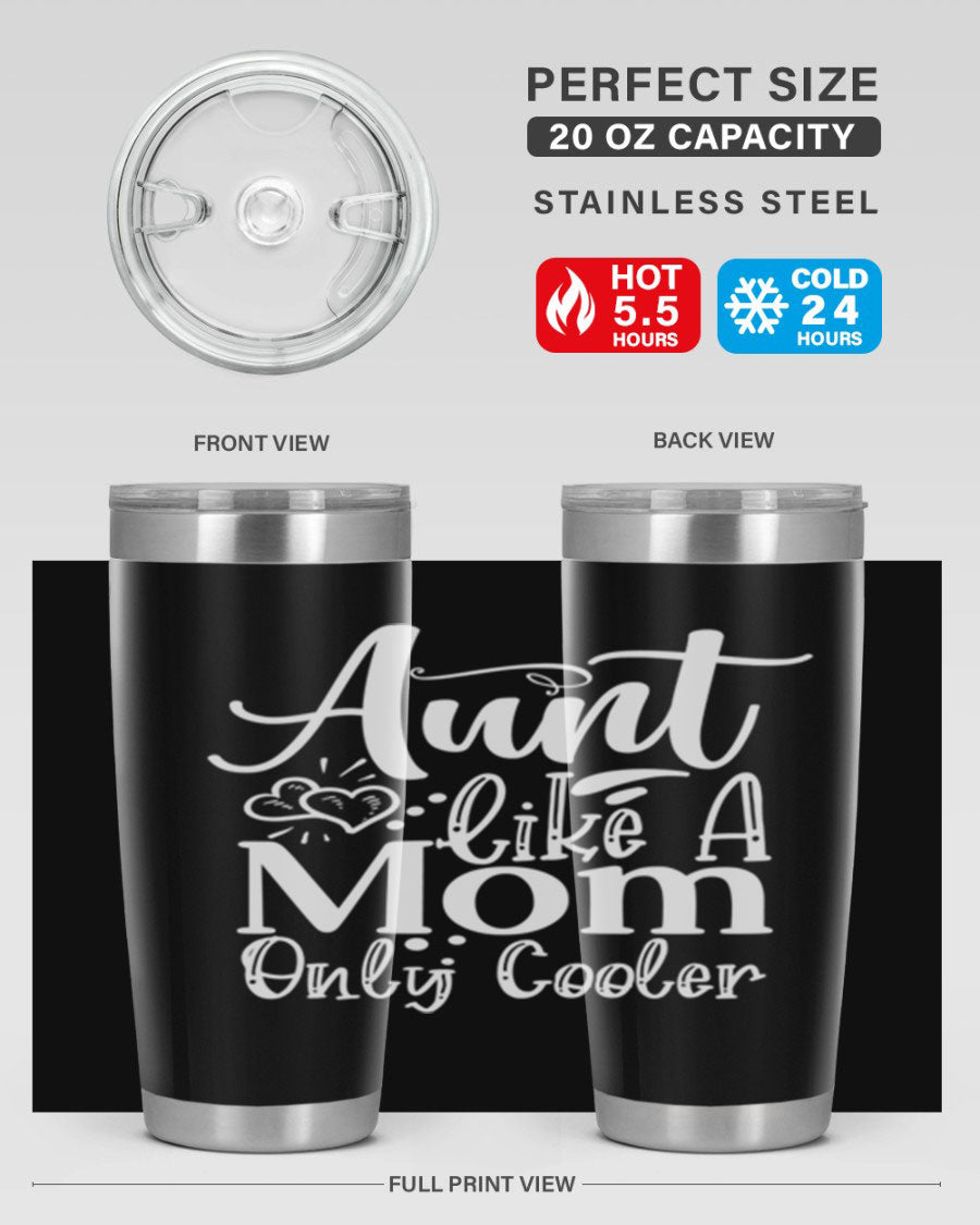 Aunt Like A Mom Only Cooler Style 14# tumbler in stainless steel with a vibrant print, showcasing its double wall vacuum design.