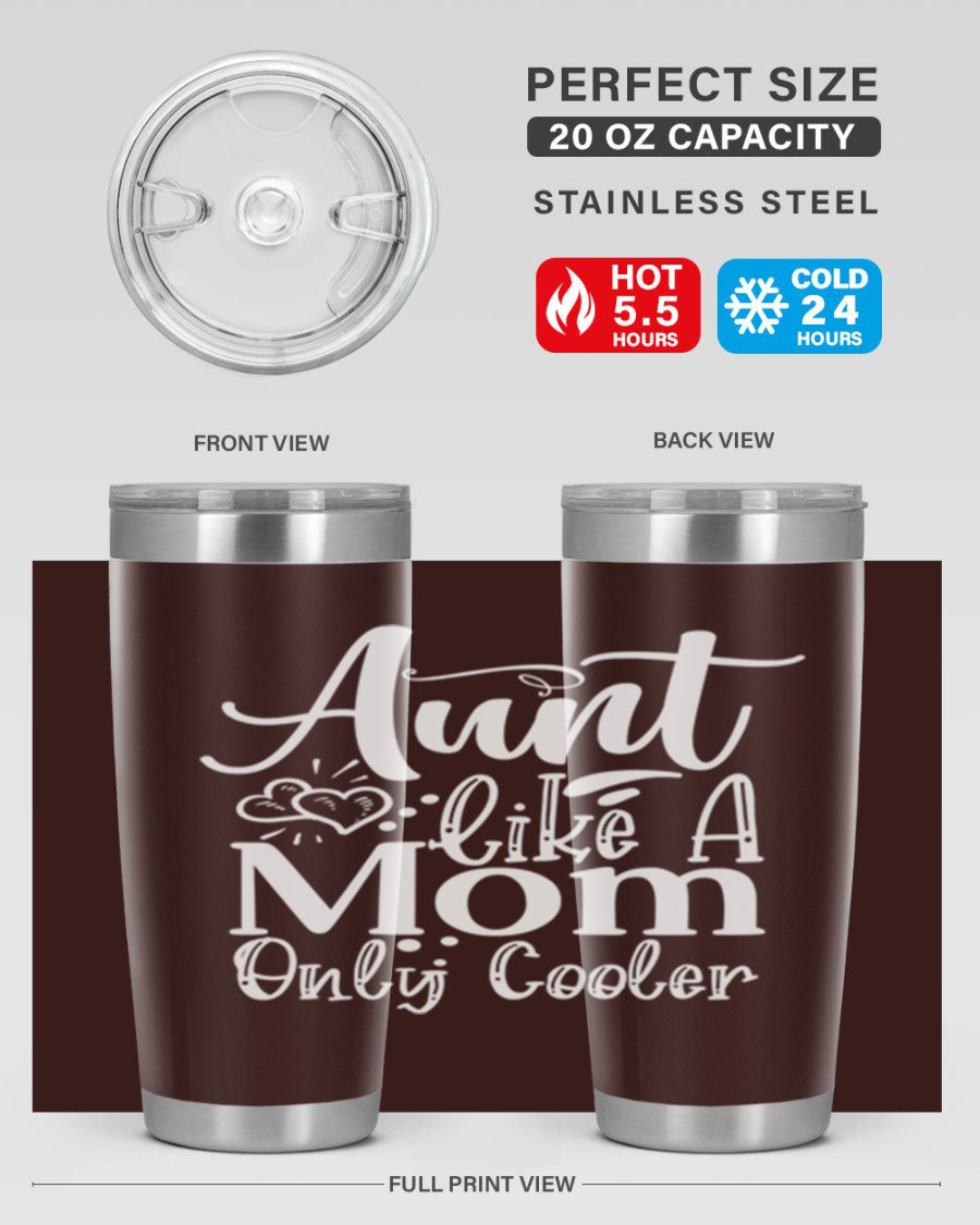 Aunt Like A Mom Only Cooler Style 14# tumbler in stainless steel with a vibrant print, showcasing its double wall vacuum design.