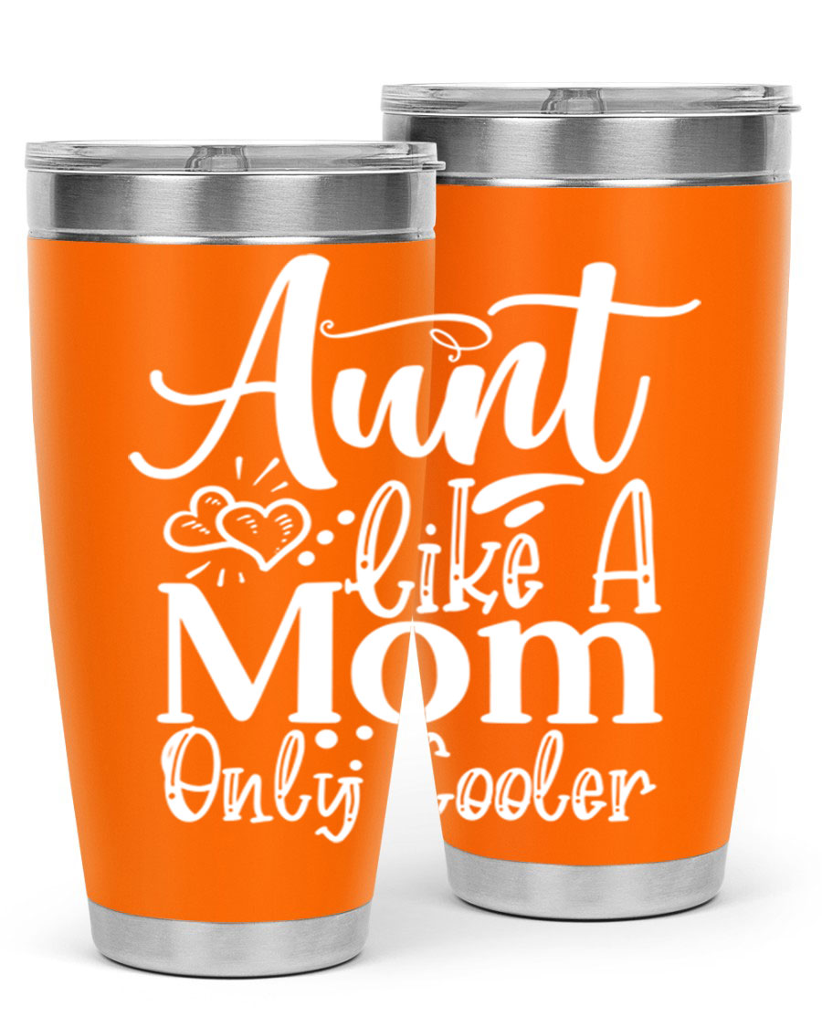 Aunt Like A Mom Only Cooler Style 14# tumbler in stainless steel with a vibrant print, showcasing its double wall vacuum design.