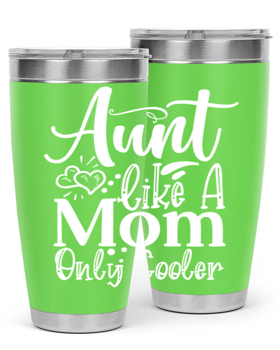 Aunt Like A Mom Only Cooler Style 14# tumbler in stainless steel with a vibrant print, showcasing its double wall vacuum design.