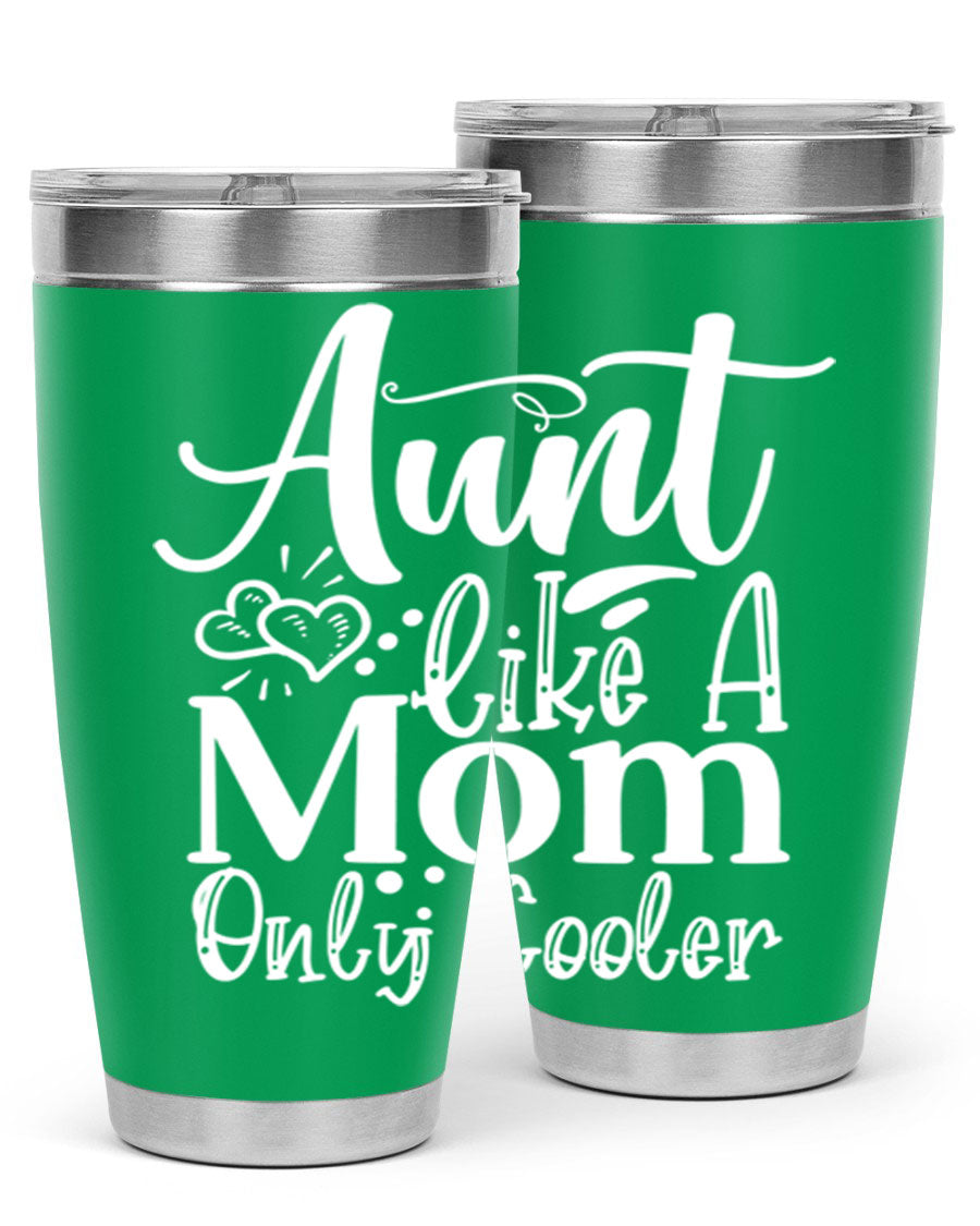 Aunt Like A Mom Only Cooler Style 14# tumbler in stainless steel with a vibrant print, showcasing its double wall vacuum design.