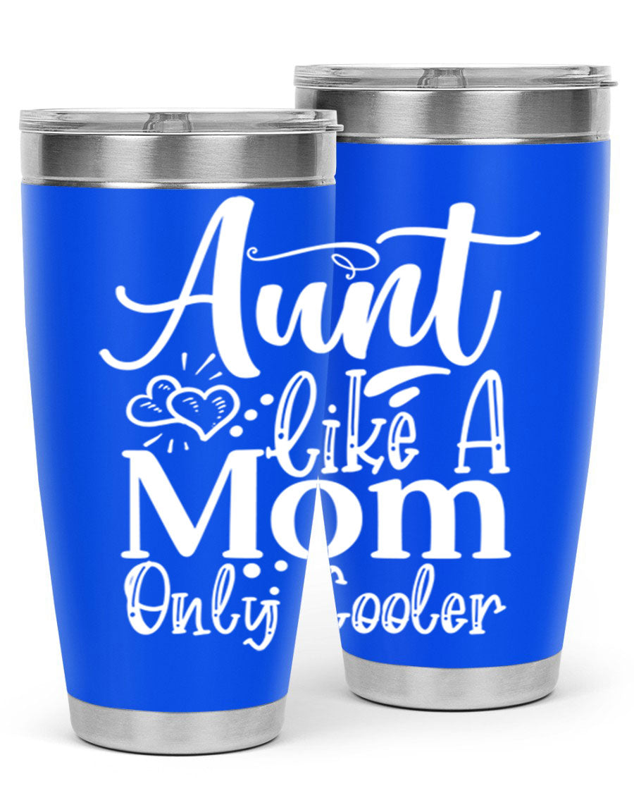 Aunt Like A Mom Only Cooler Style 14# tumbler in stainless steel with a vibrant print, showcasing its double wall vacuum design.