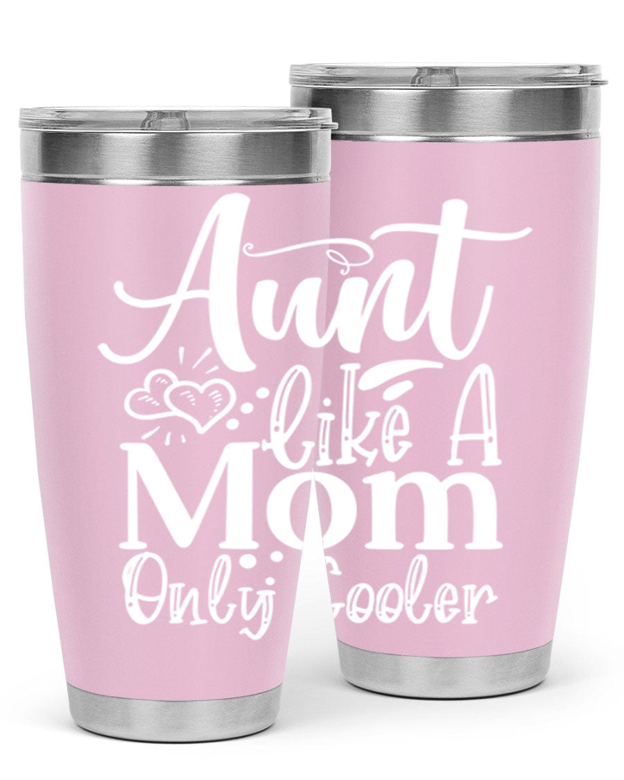 Aunt Like A Mom Only Cooler Style 14# tumbler in stainless steel with a vibrant print, showcasing its double wall vacuum design.