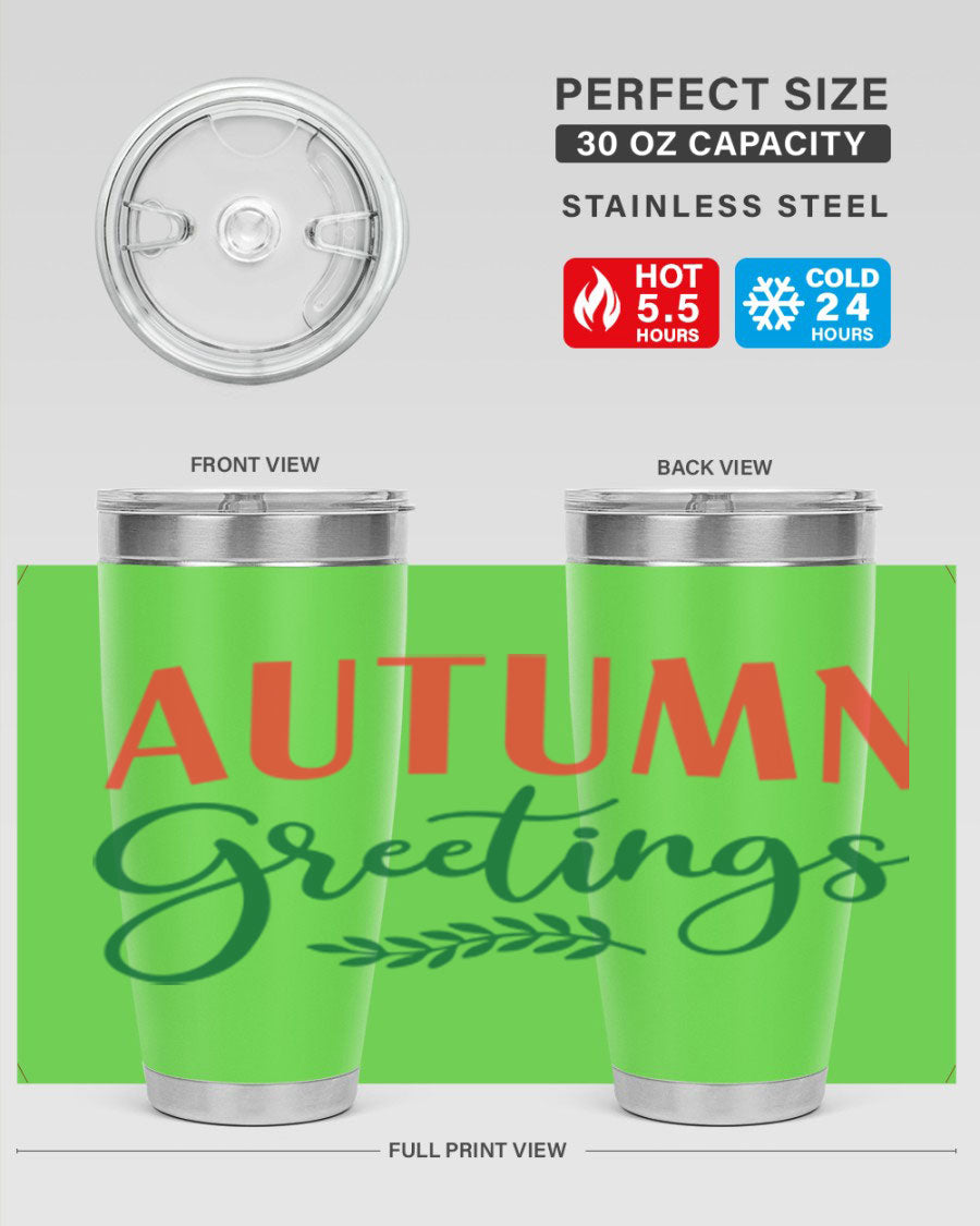 Autumn Greetings 14# Tumbler featuring a fall-themed design, double wall vacuum stainless steel construction, and a press-in drink-thru lid.