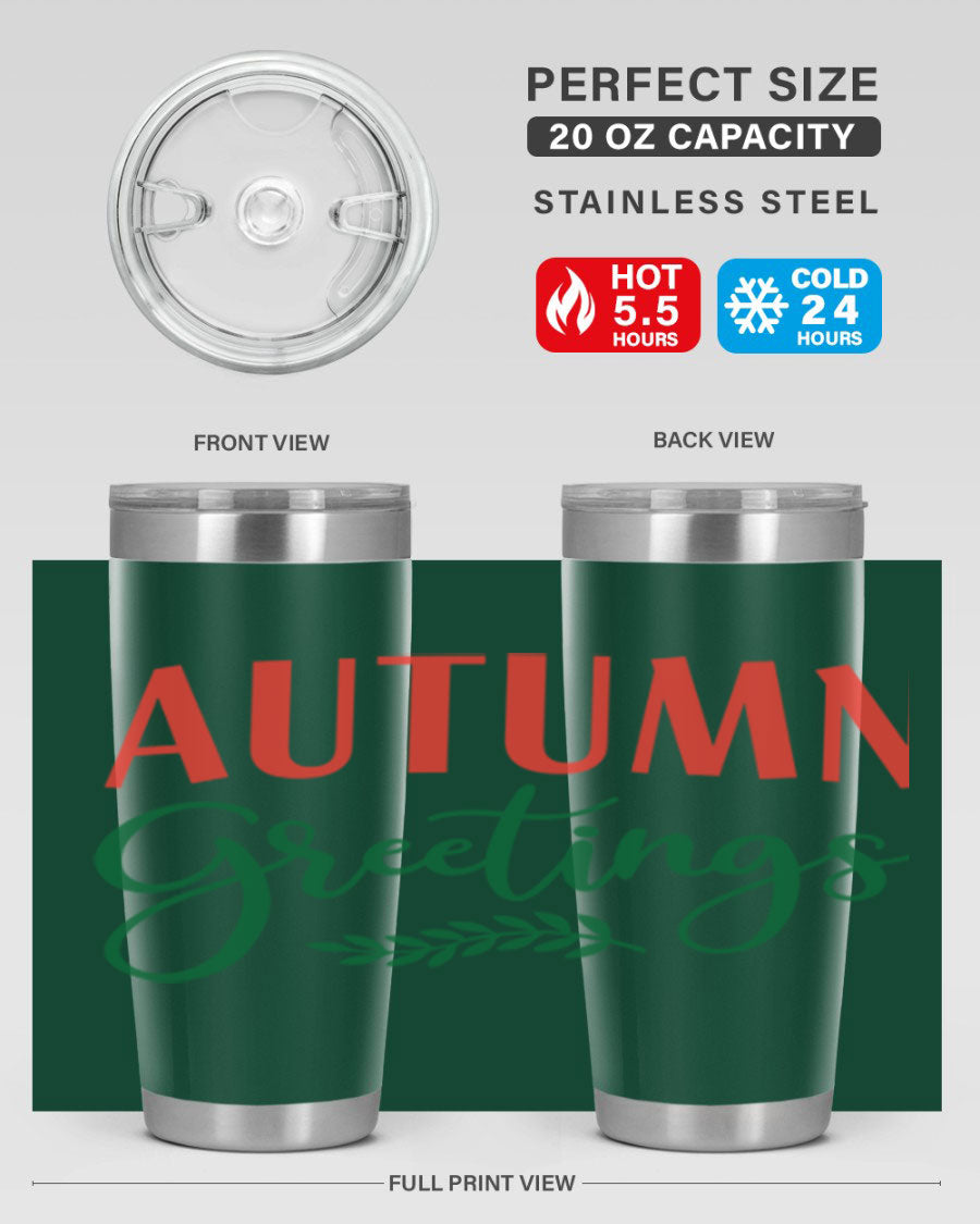 Autumn Greetings 14# Tumbler featuring a fall-themed design, double wall vacuum stainless steel construction, and a press-in drink-thru lid.