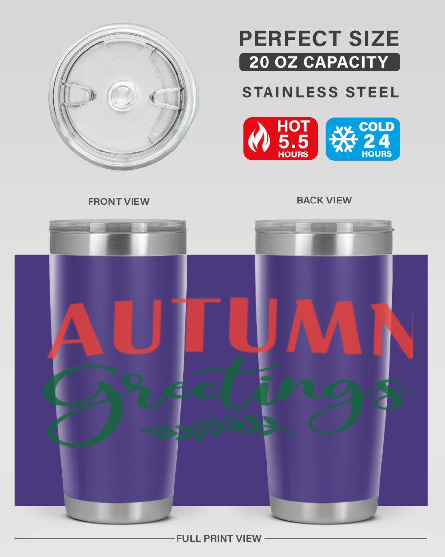 Autumn Greetings 14# Tumbler featuring a fall-themed design, double wall vacuum stainless steel construction, and a press-in drink-thru lid.